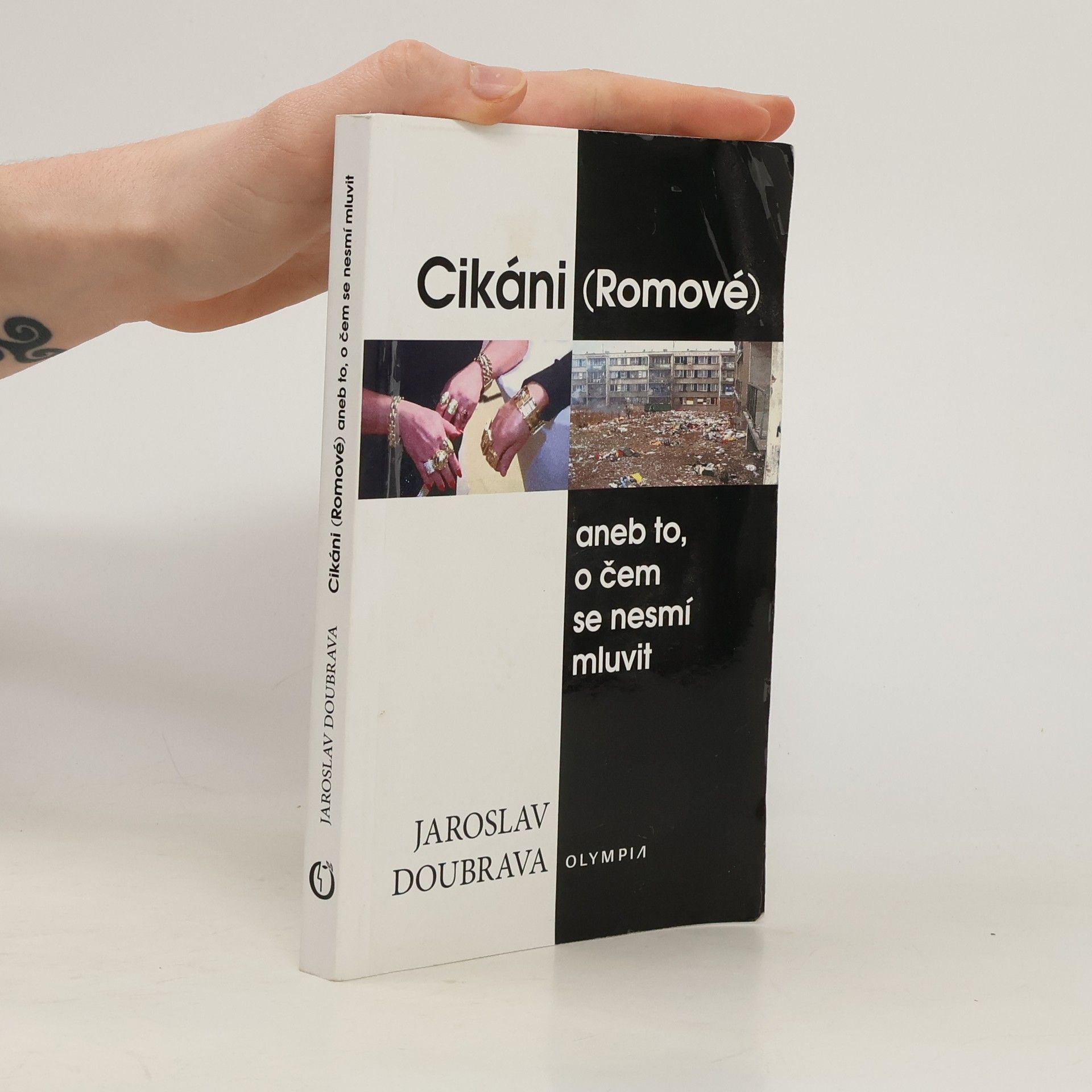 Cikáni (Romové), aneb to, o čem se nesmí mluvit