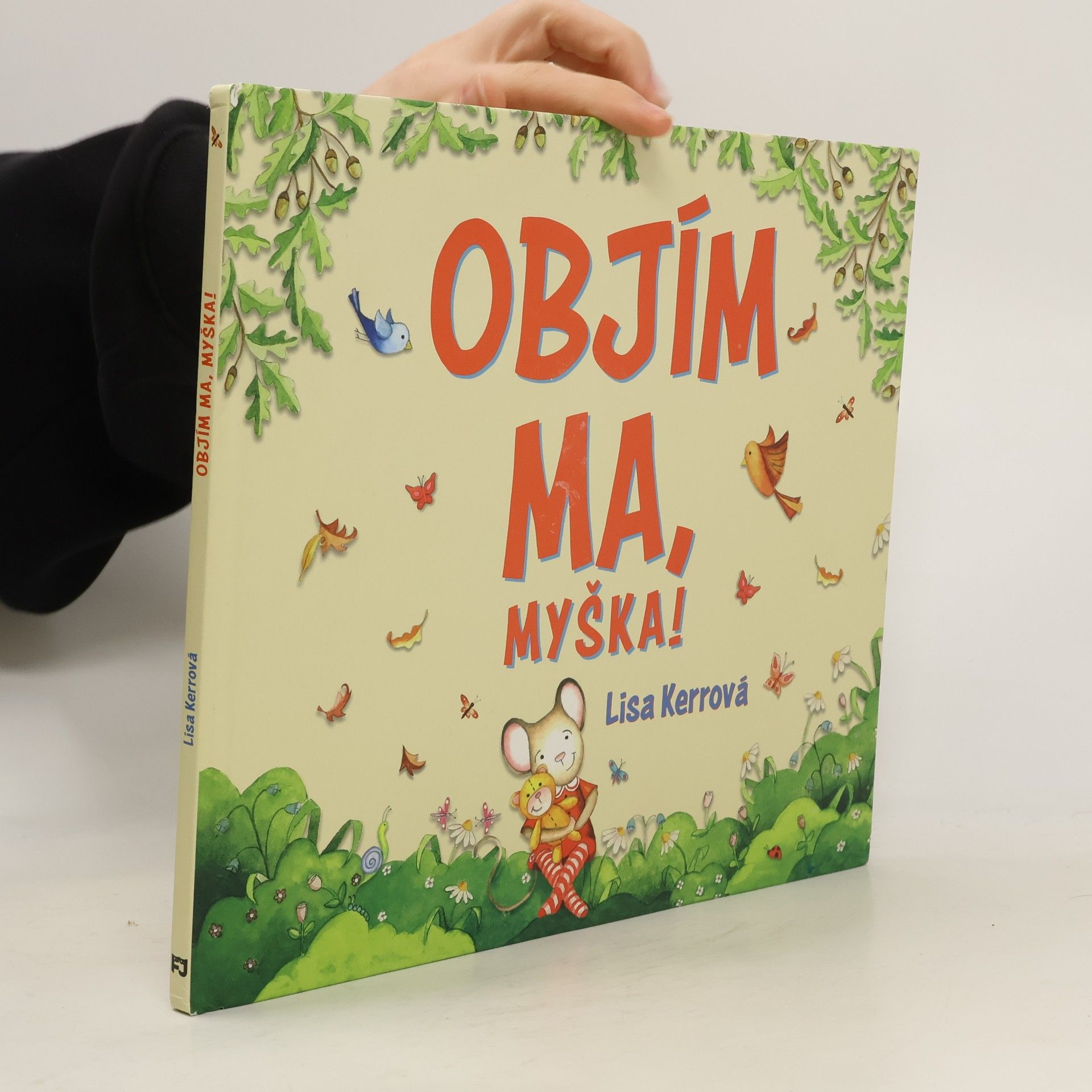 Lisa Kerr Objím ma, myška!