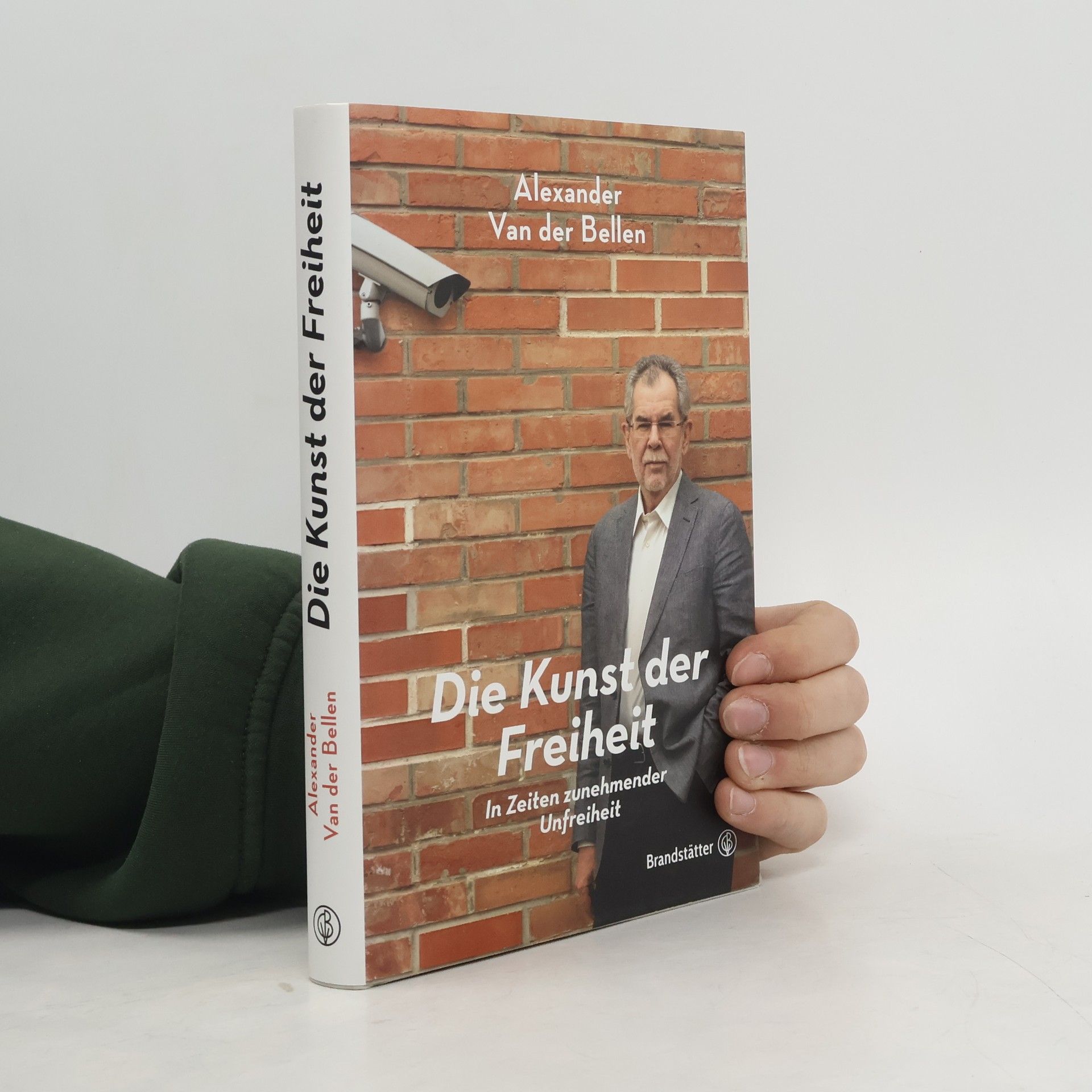 Alexander van der Bellen Die Kunst der Freiheit