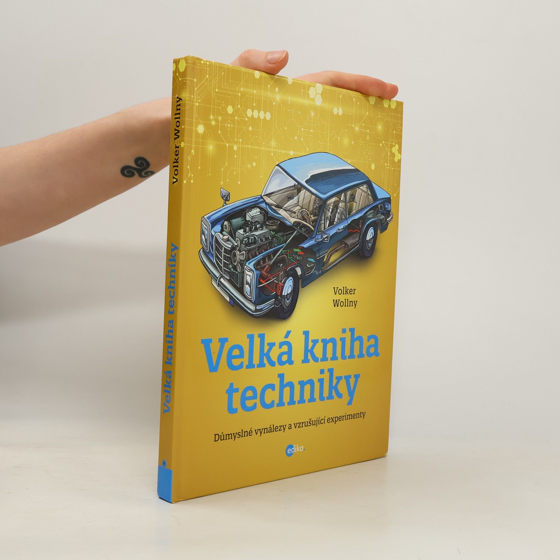 Volker Wollny Velká kniha techniky: Důmyslné vynálezy a vzrušující experimenty