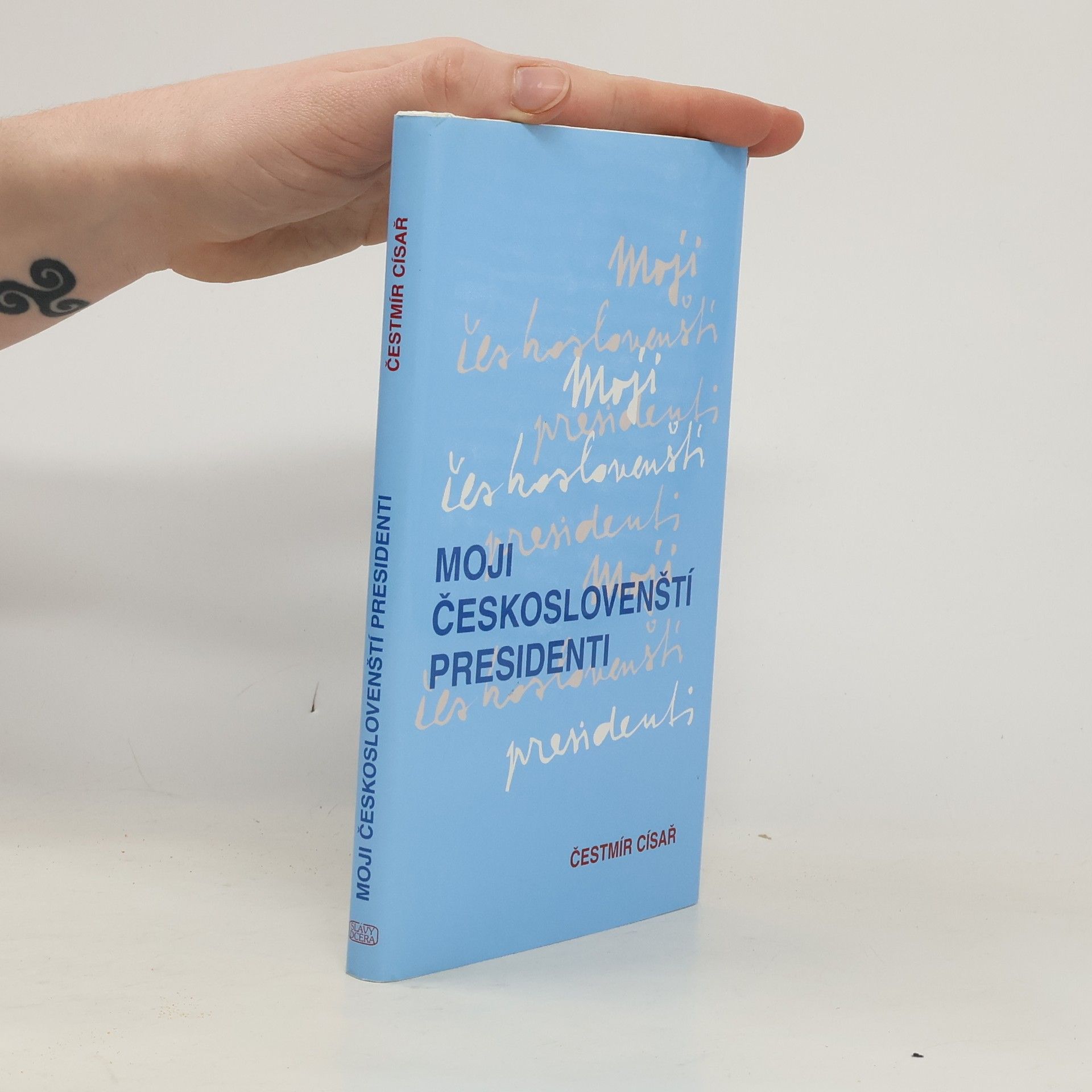 Moji českoslovenští presidenti