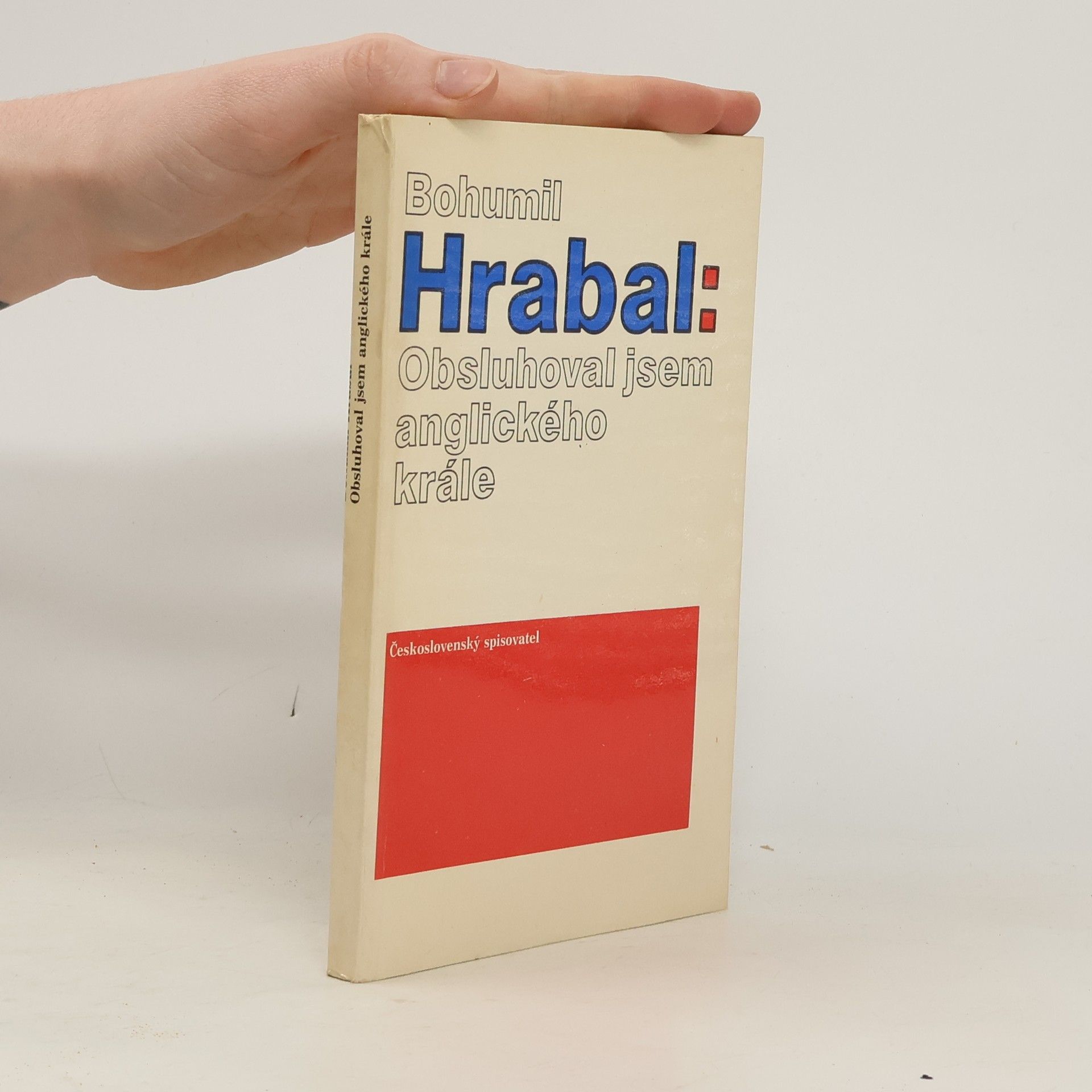 Bohumil Hrabal Obsluhoval jsem anglického krále