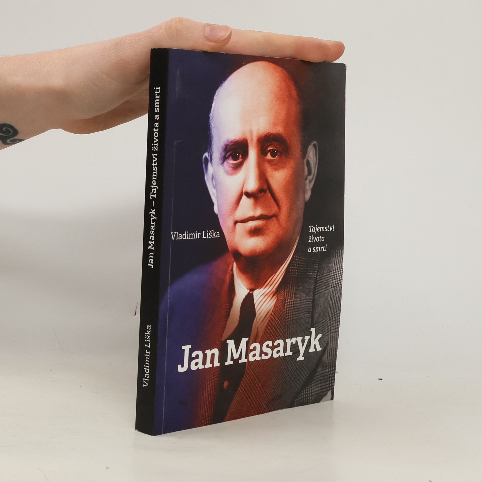 Vladimír Liška Jan Masaryk : tajemství života a smrti