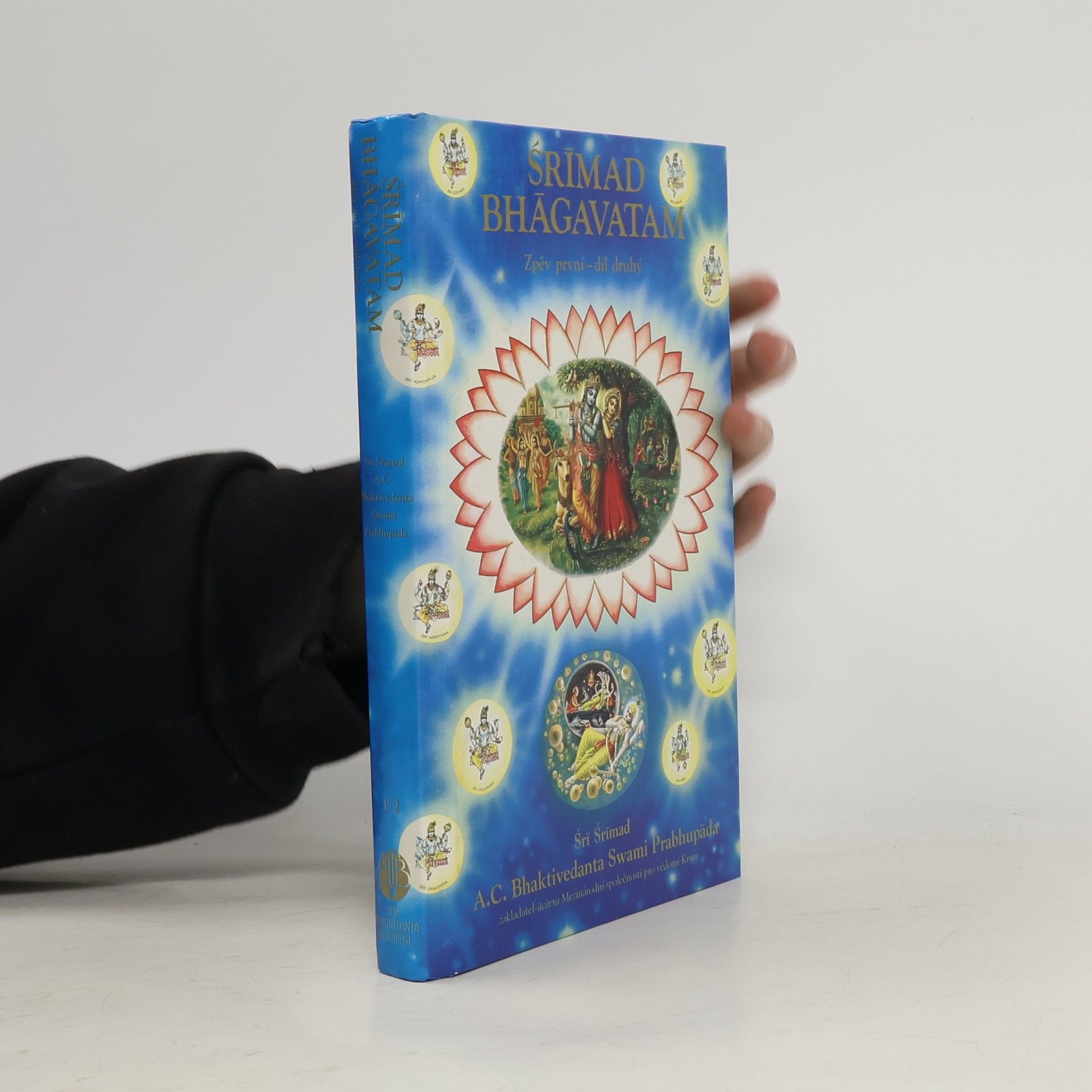 A.C. Bhaktivedanta Swami Prabhupada Śrīmad Bhāgavatam. Zpěv první. Díl 2.