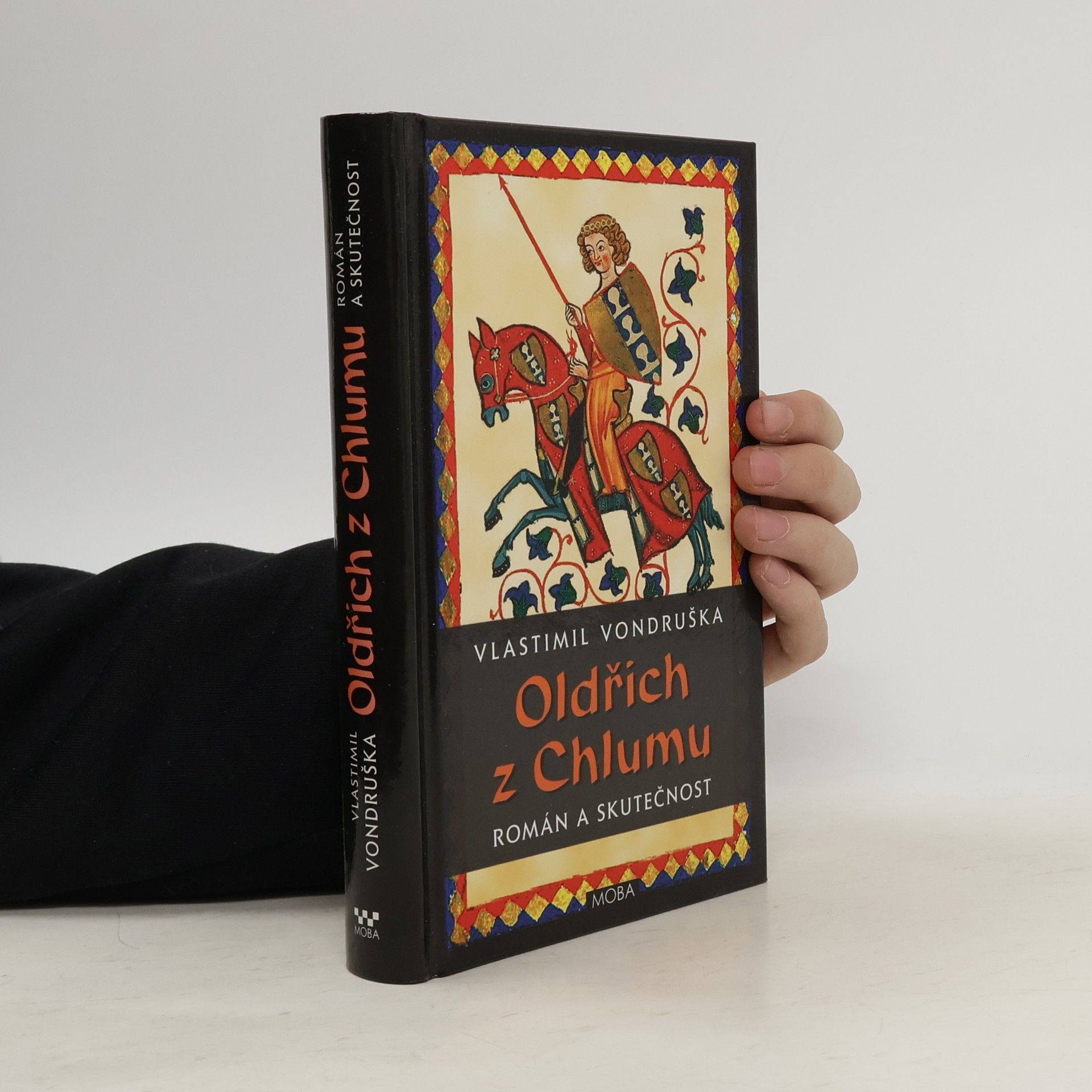 Vlastimil Vondruška Oldřich z Chlumu