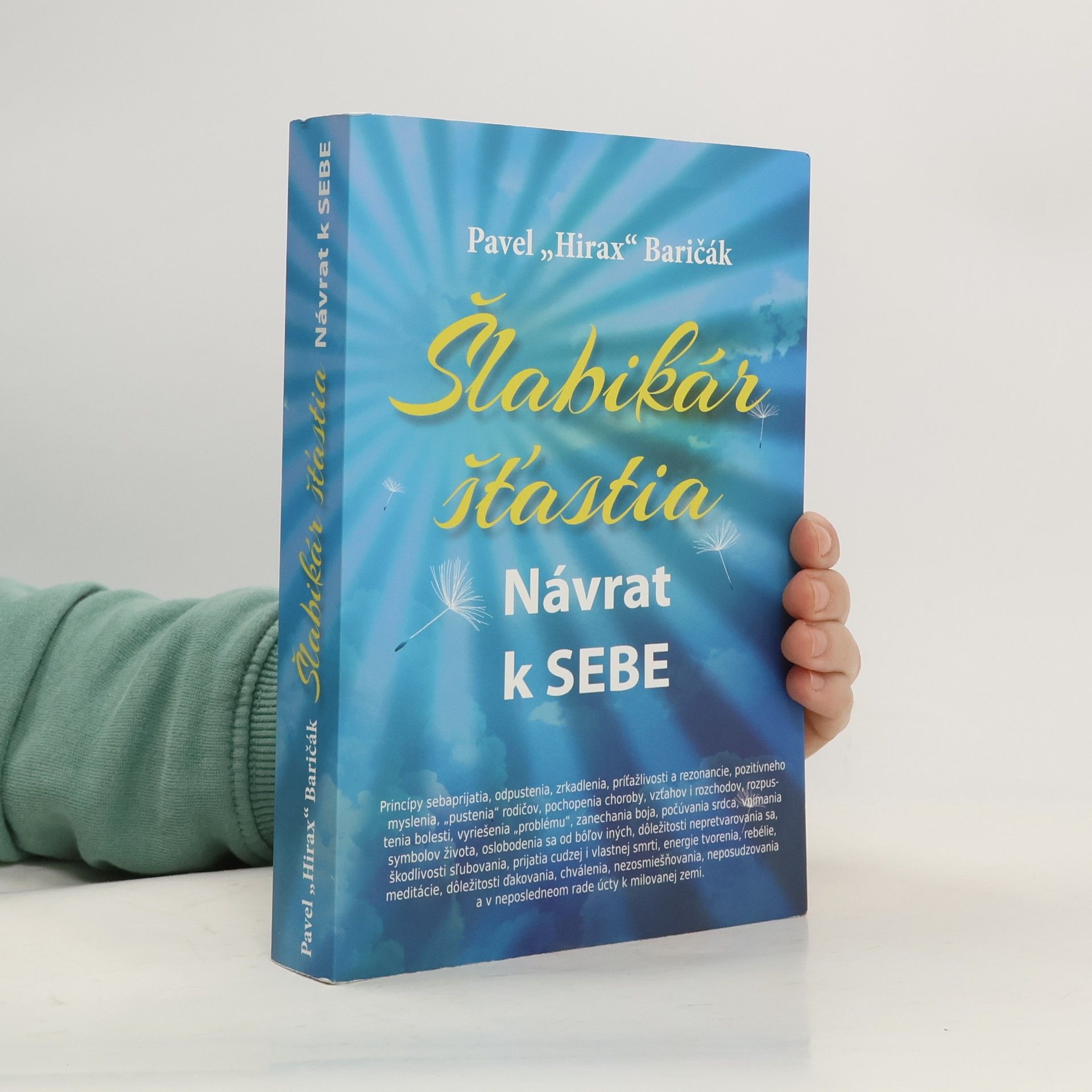 Pavel Hirax Baričák Šlabikár šťastia. Návrat k sebe