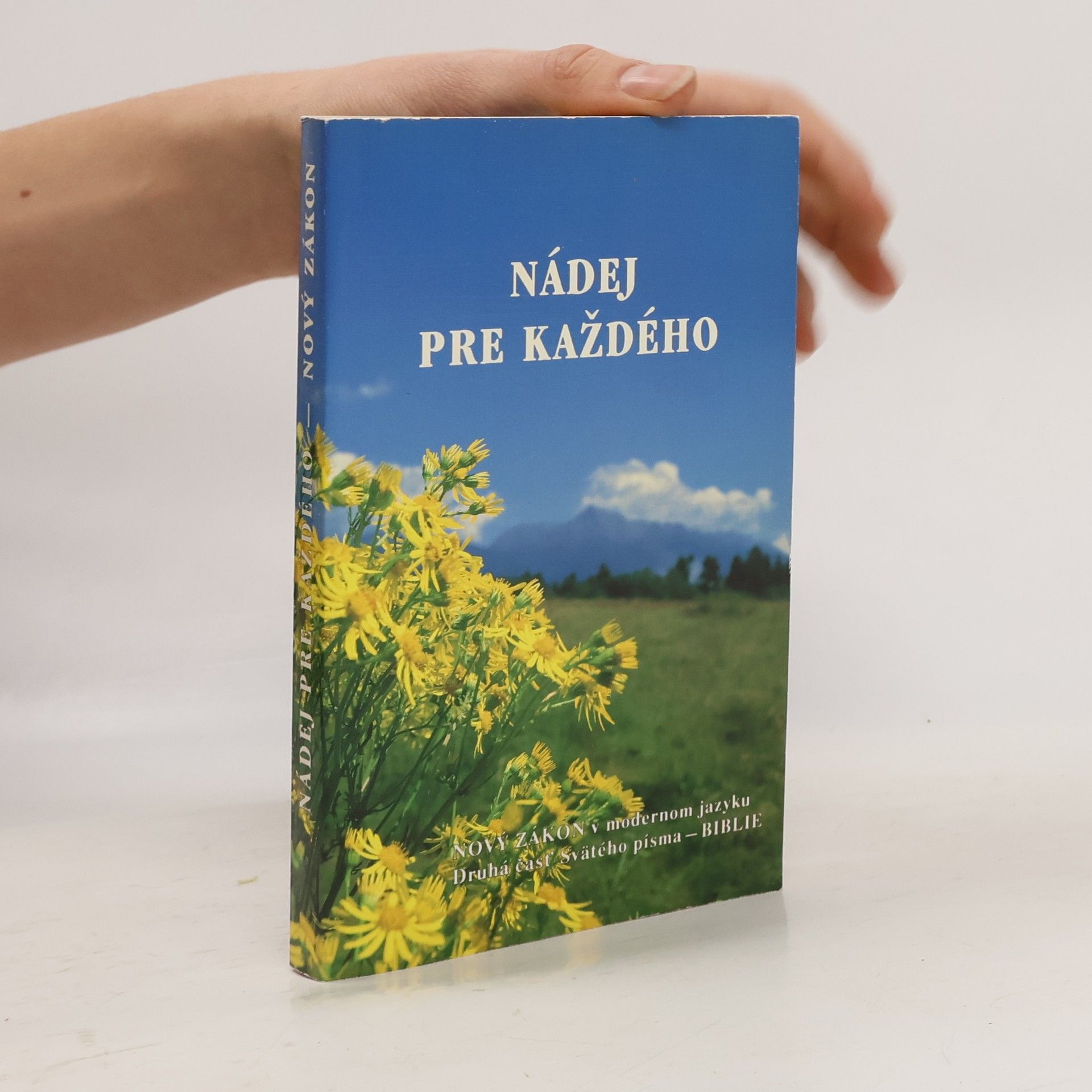 Collectif d'auteurs Nový zákon. Nádej pre každého. Druhá čásť Svätého písma
