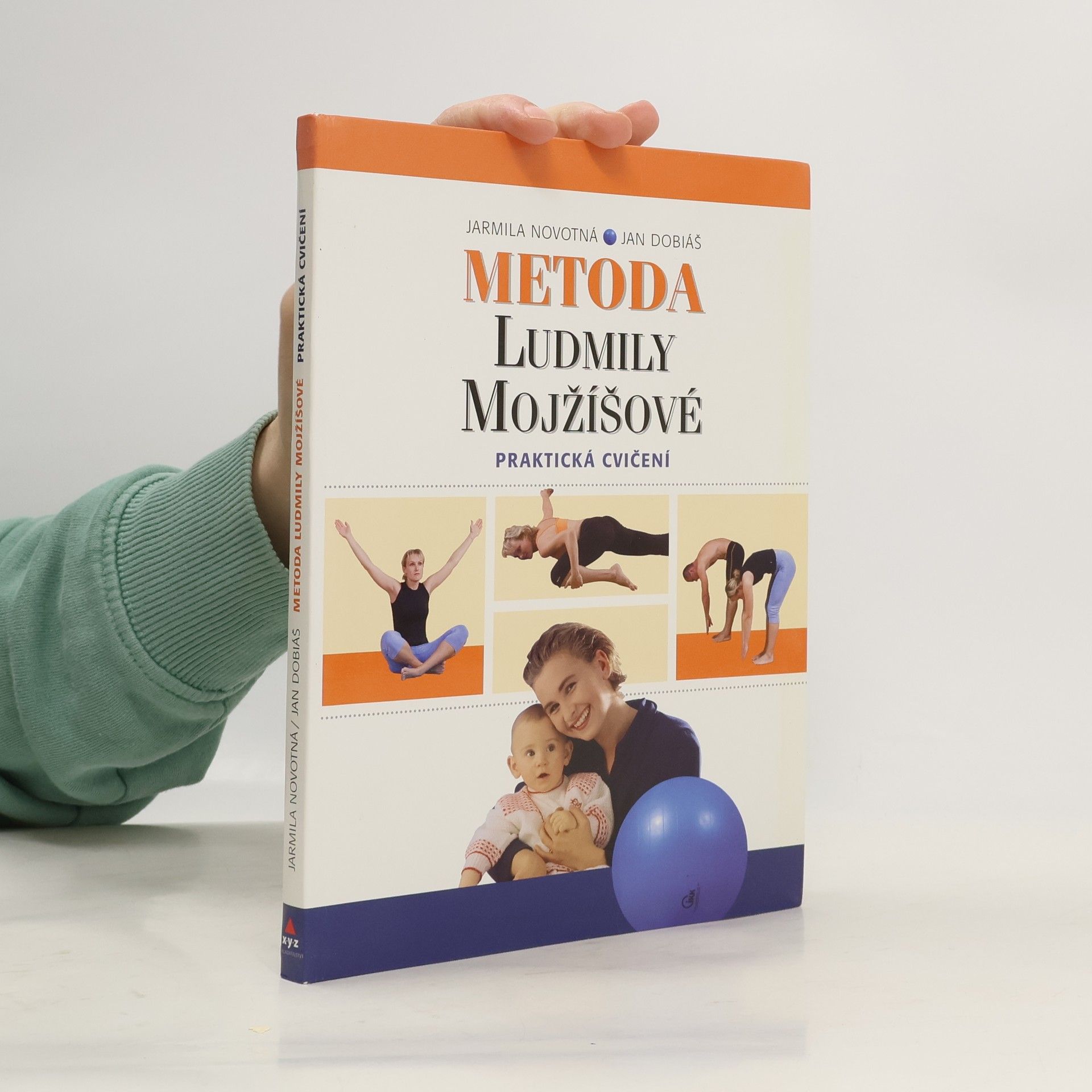 Jarmila Novotná Metoda Ludmily Mojžíšové : praktická cvičení