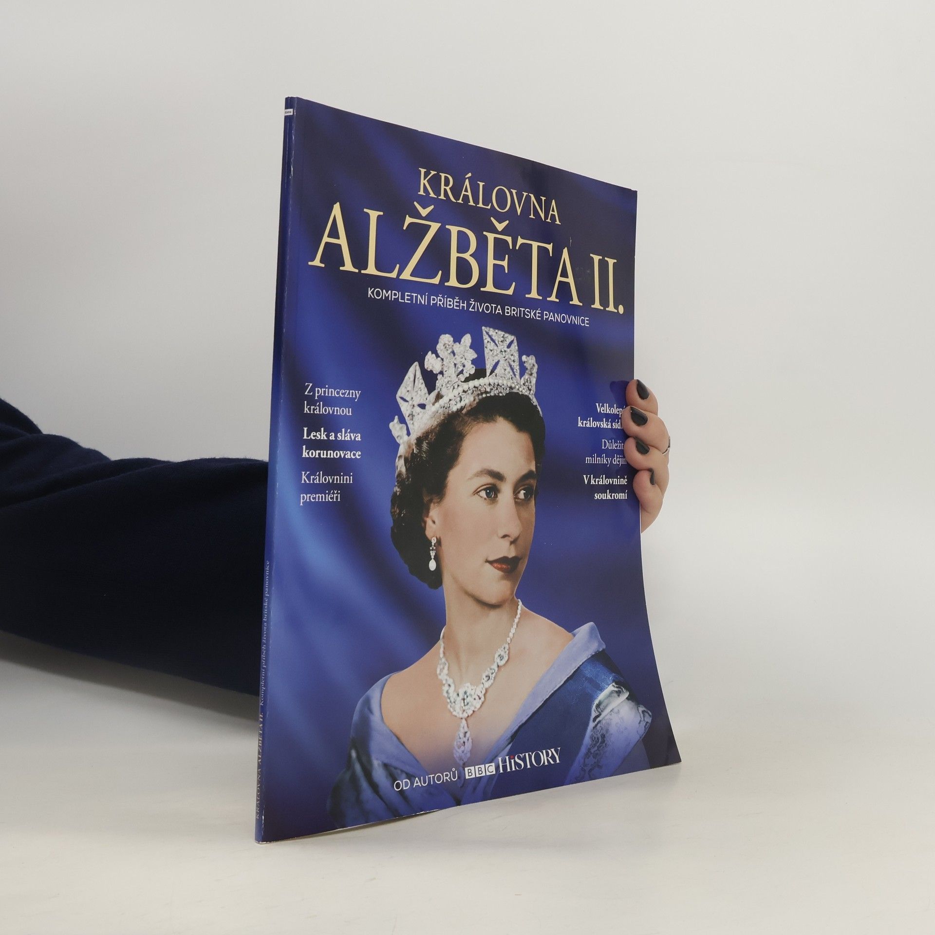 Kolektív autorov Královna Alžběta II.: Kompletní příběh života britské panovnice