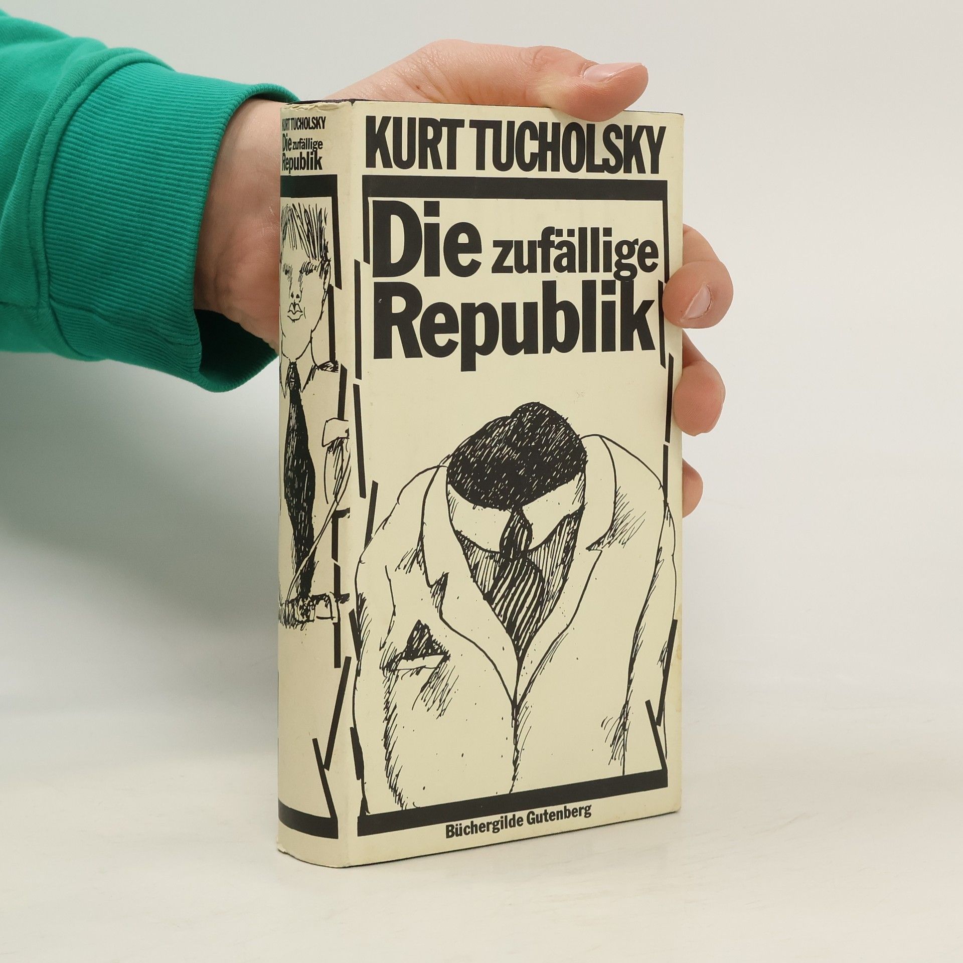 Kurt Tucholsky Die zufällige Republik