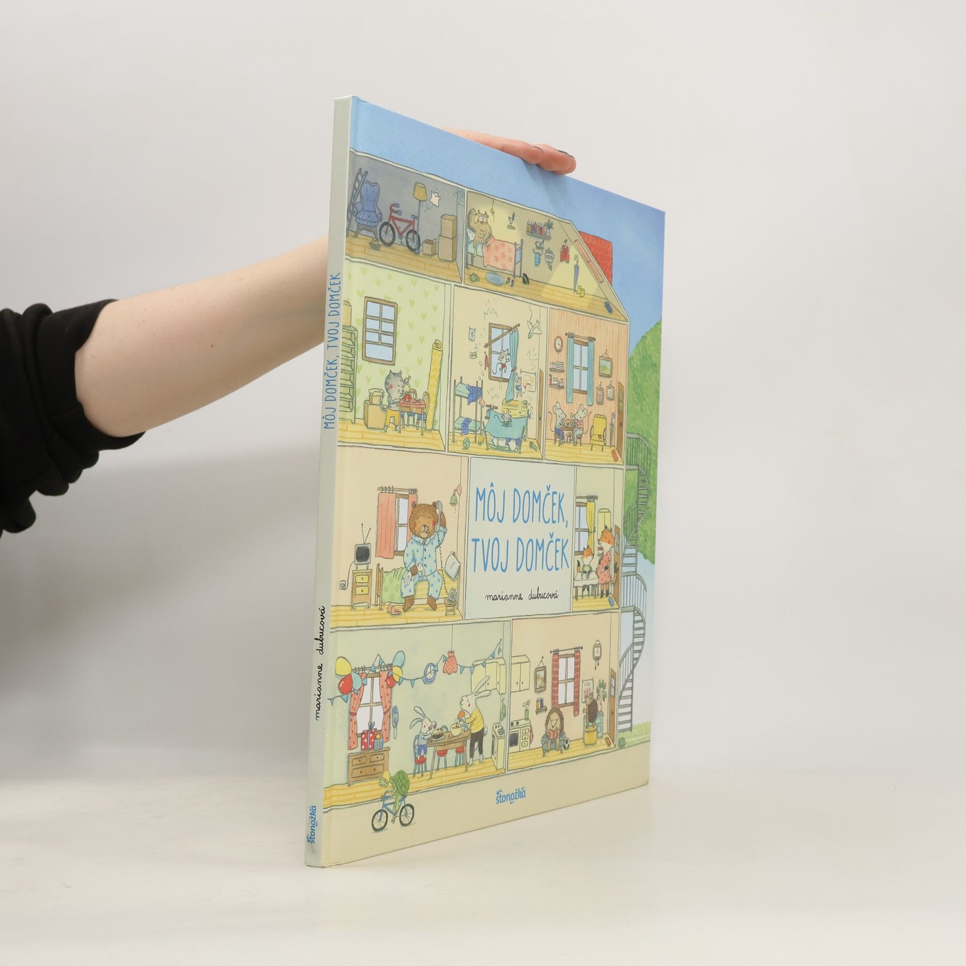 Marianne Dubuc Môj domček, tvoj domček