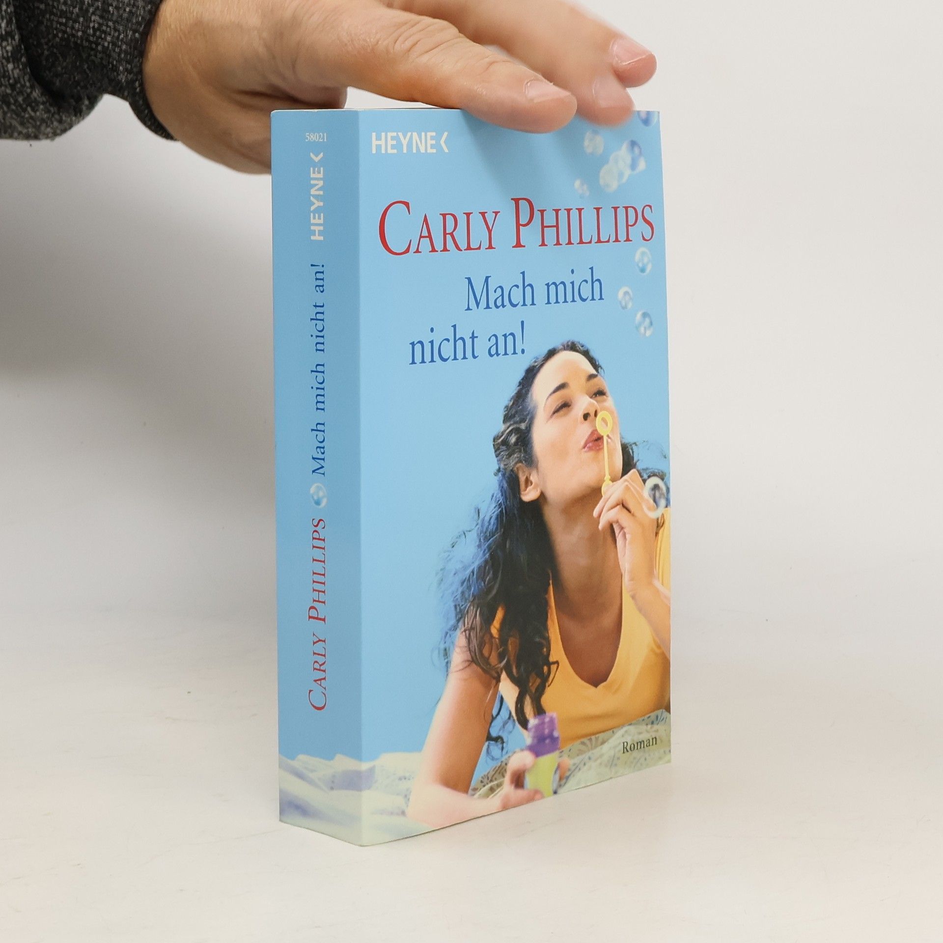 Carly Phillips Mach mich nicht an!