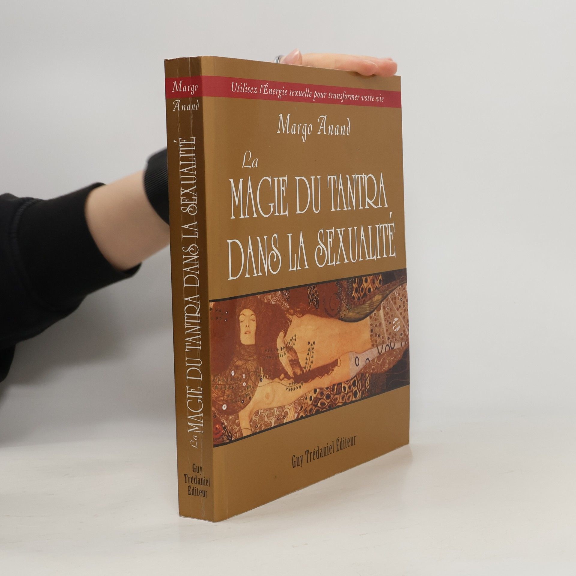 Margo Anand La magie du Tantra dans la sexualité