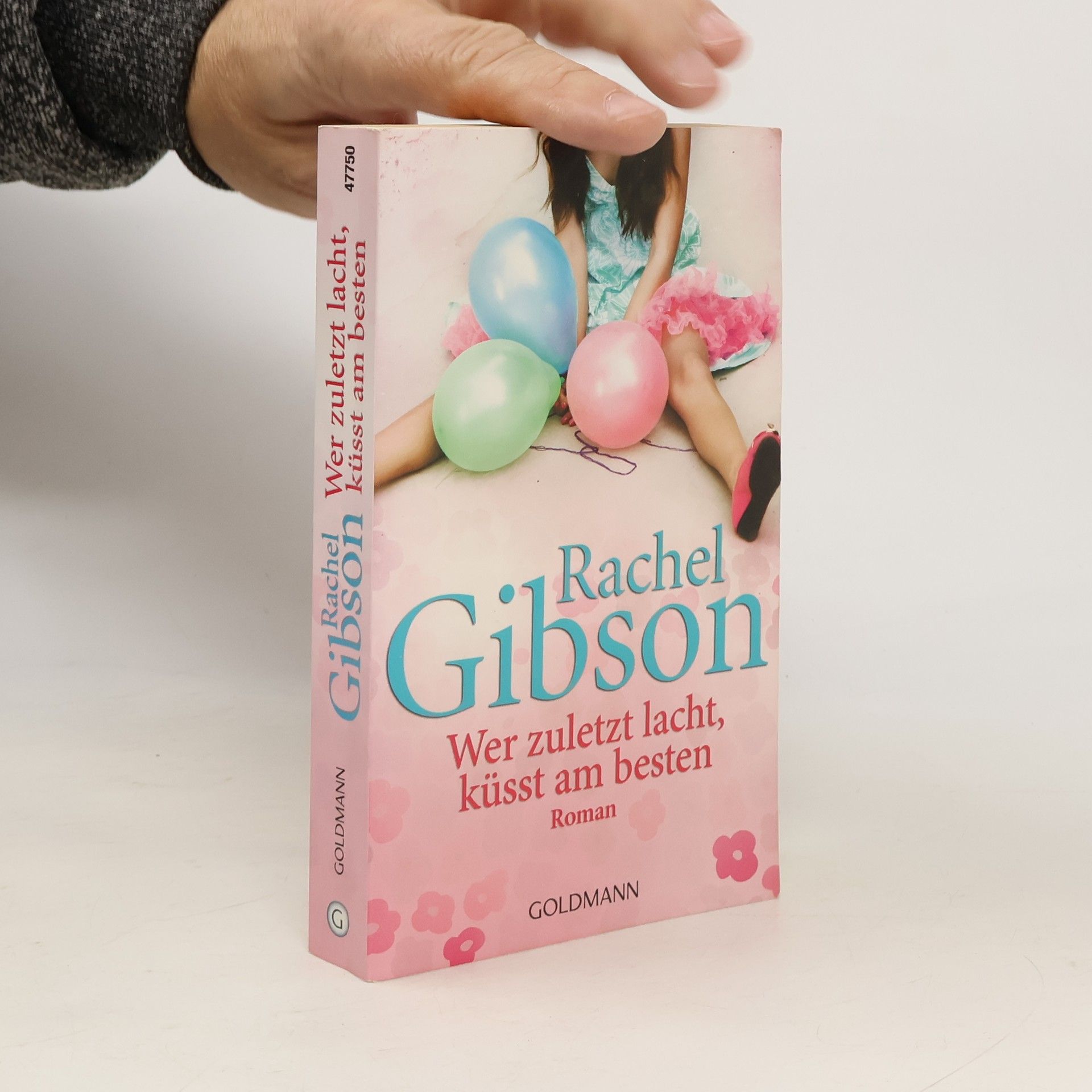 Rachel Gibson Wer zuletzt lacht, küsst am besten