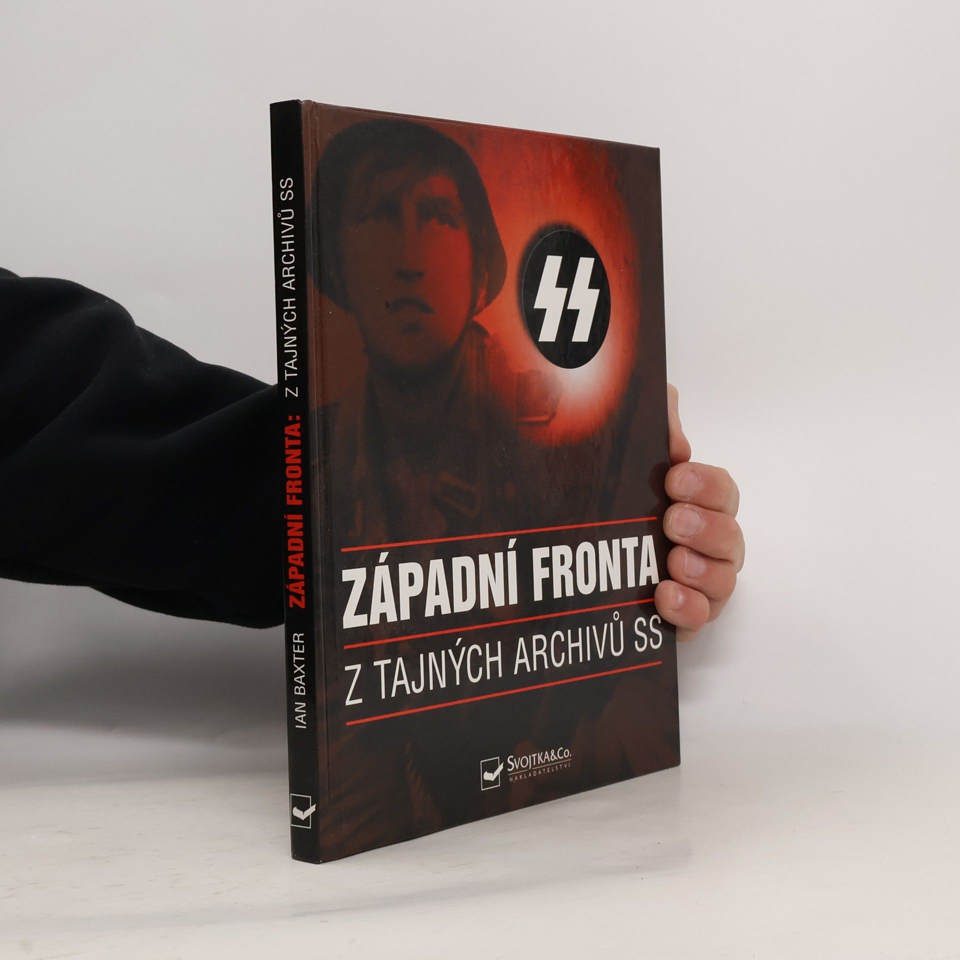 Západní fronta: Z tajných archivů SS