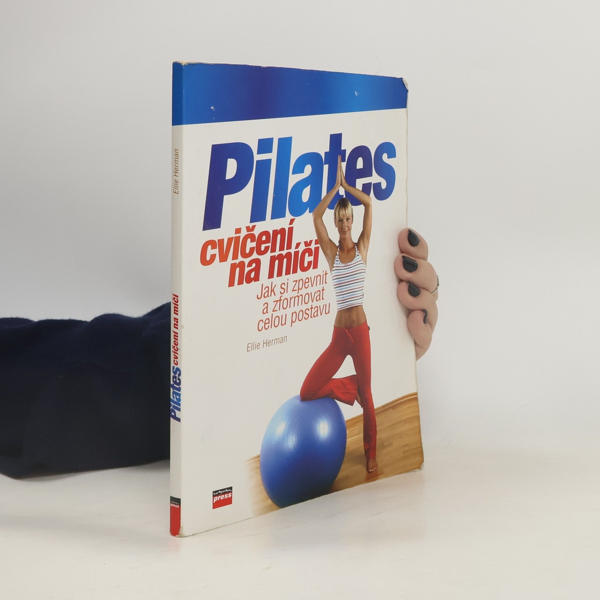 Ellie Herman Pilates cvičení na míči: Jak si zpevnit a zformovat celou postavu