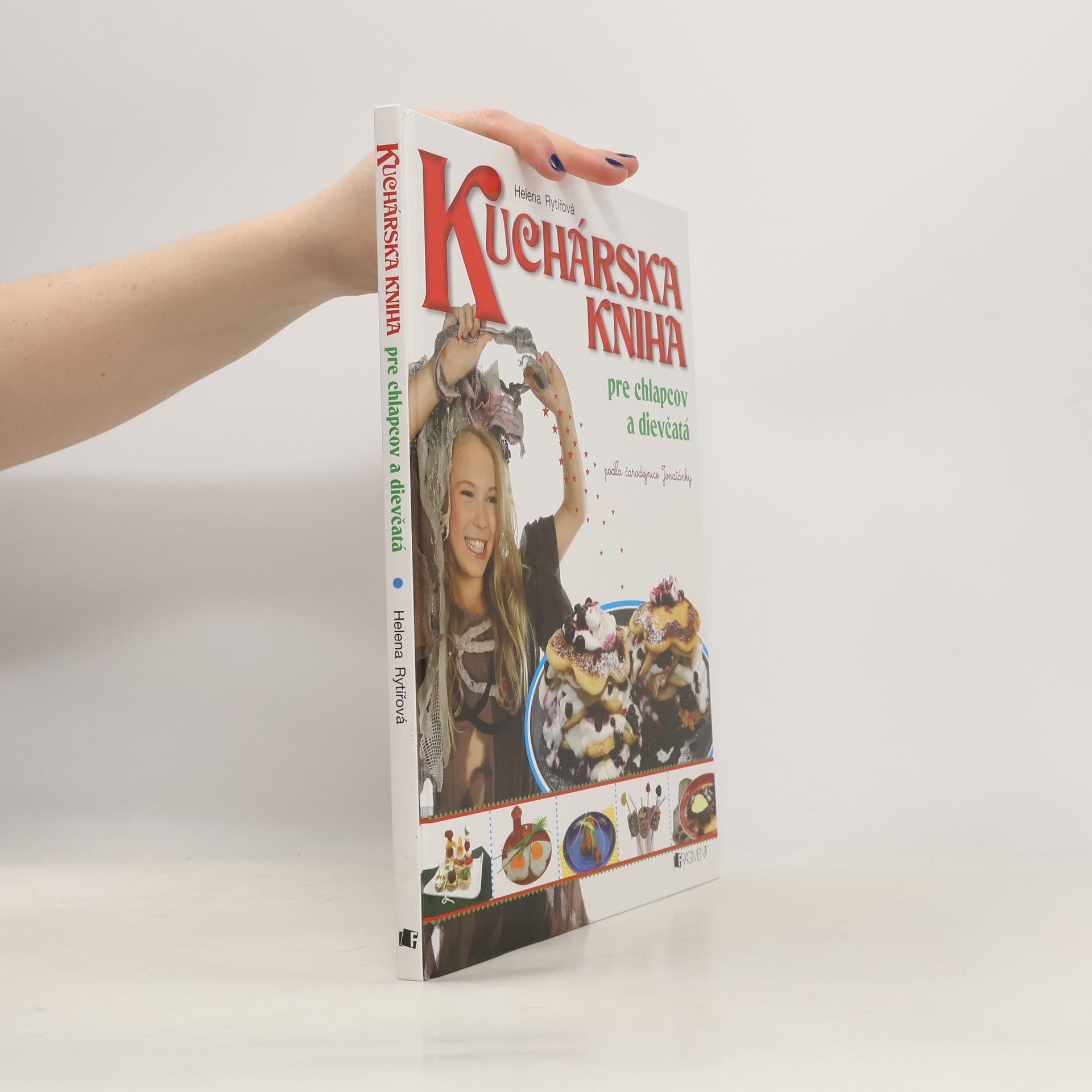 Helena Rytířová Kuchárska kniha pre chlapcov a dievčatá