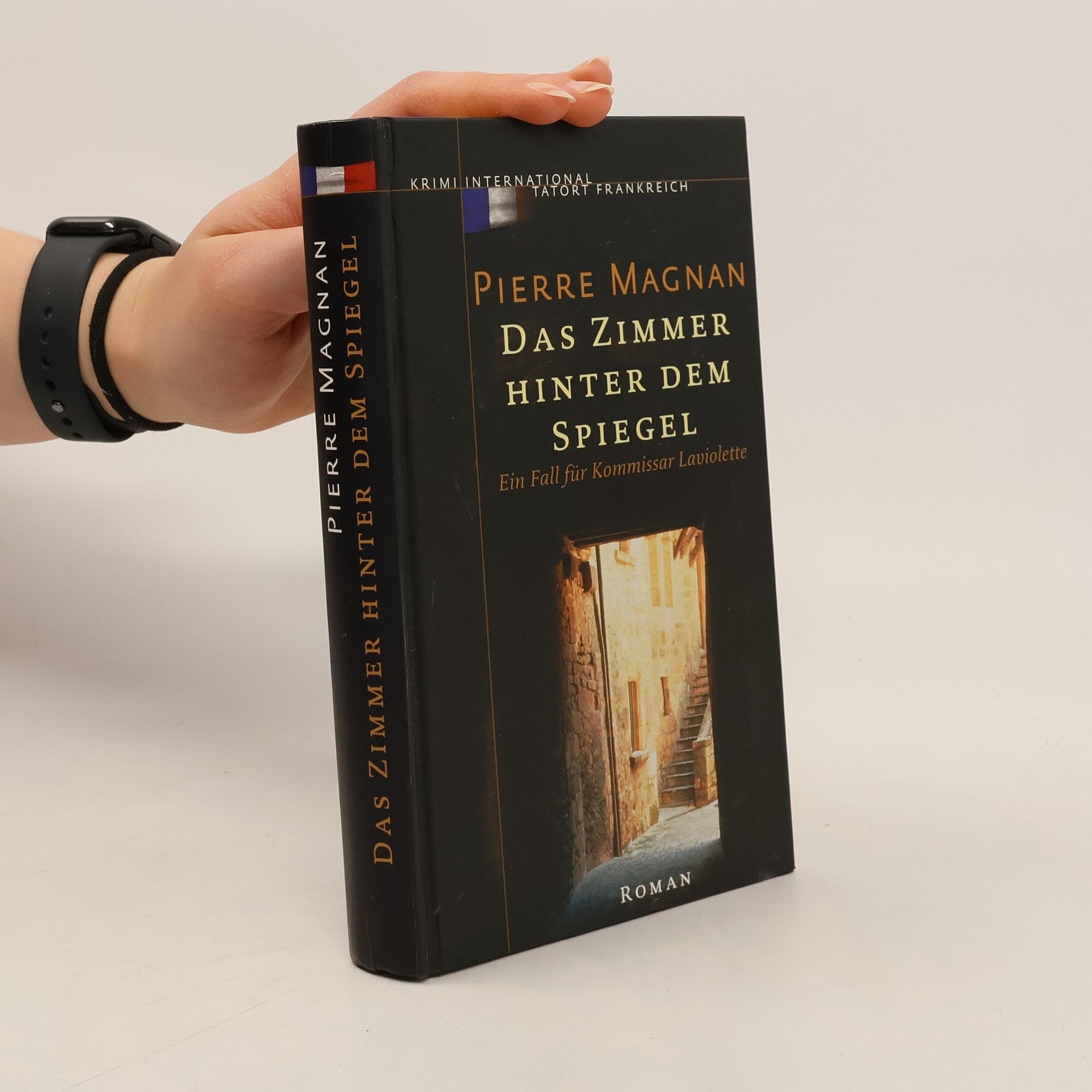 Pierre Magnan Das Zimmer hinter dem Spiegel