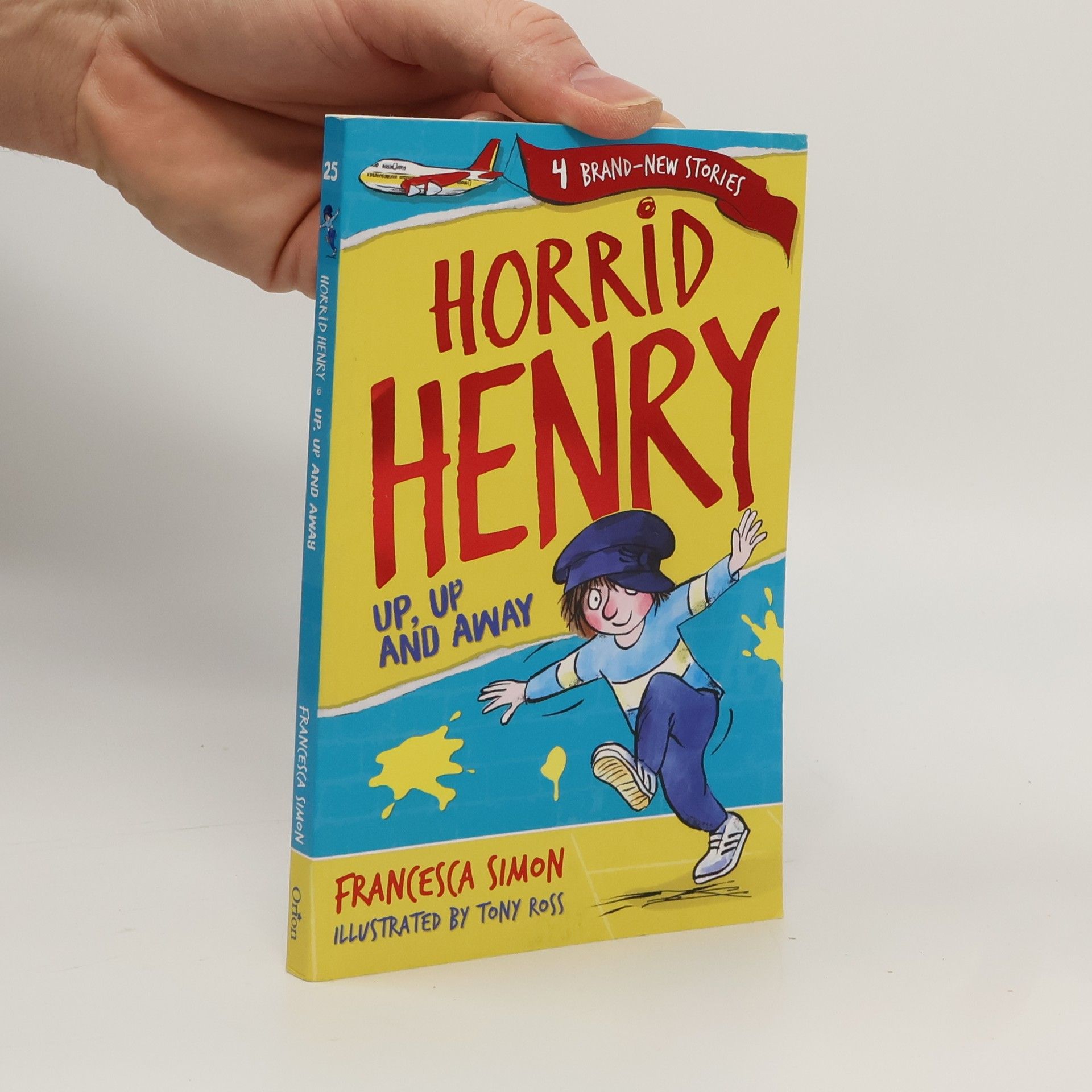 Francesca Simon Horrid Henry: Up, Up and Away