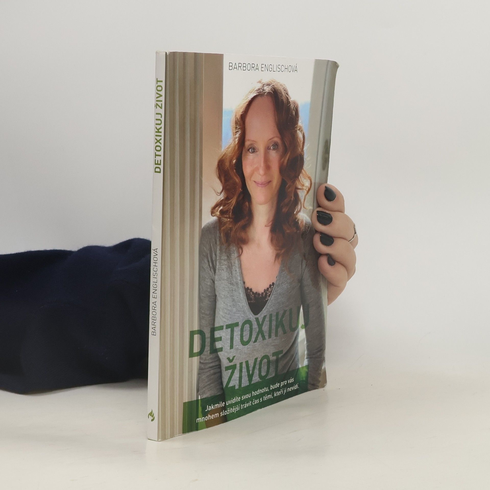 Barbora Englischová Detoxikuj život, aneb, Písmenka z blogu