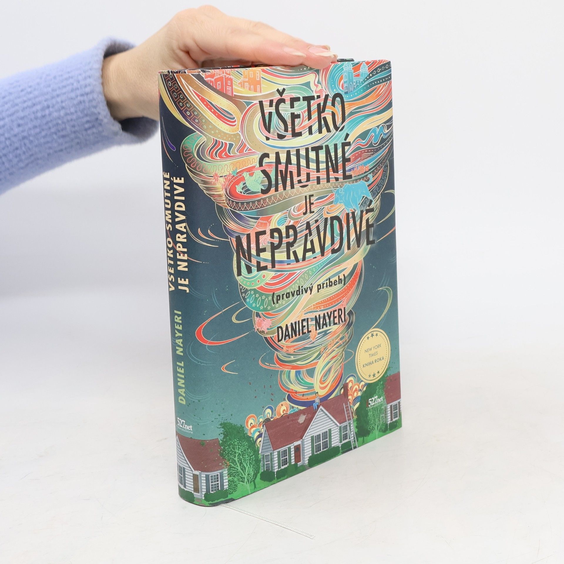Daniel Nayeri Všetko smutné je nepravdivé (pravdivý pribeh)