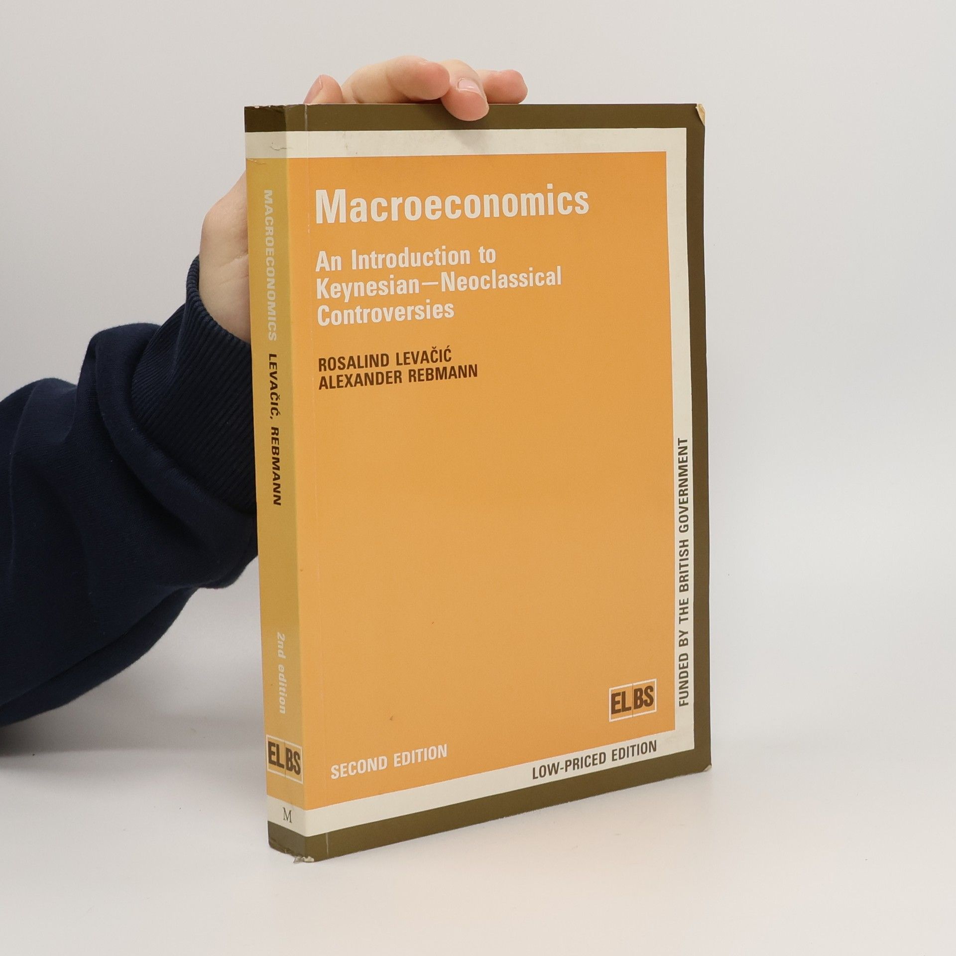 Rosalind Levačić English Language Book Society Student Editions: Macroeconomics