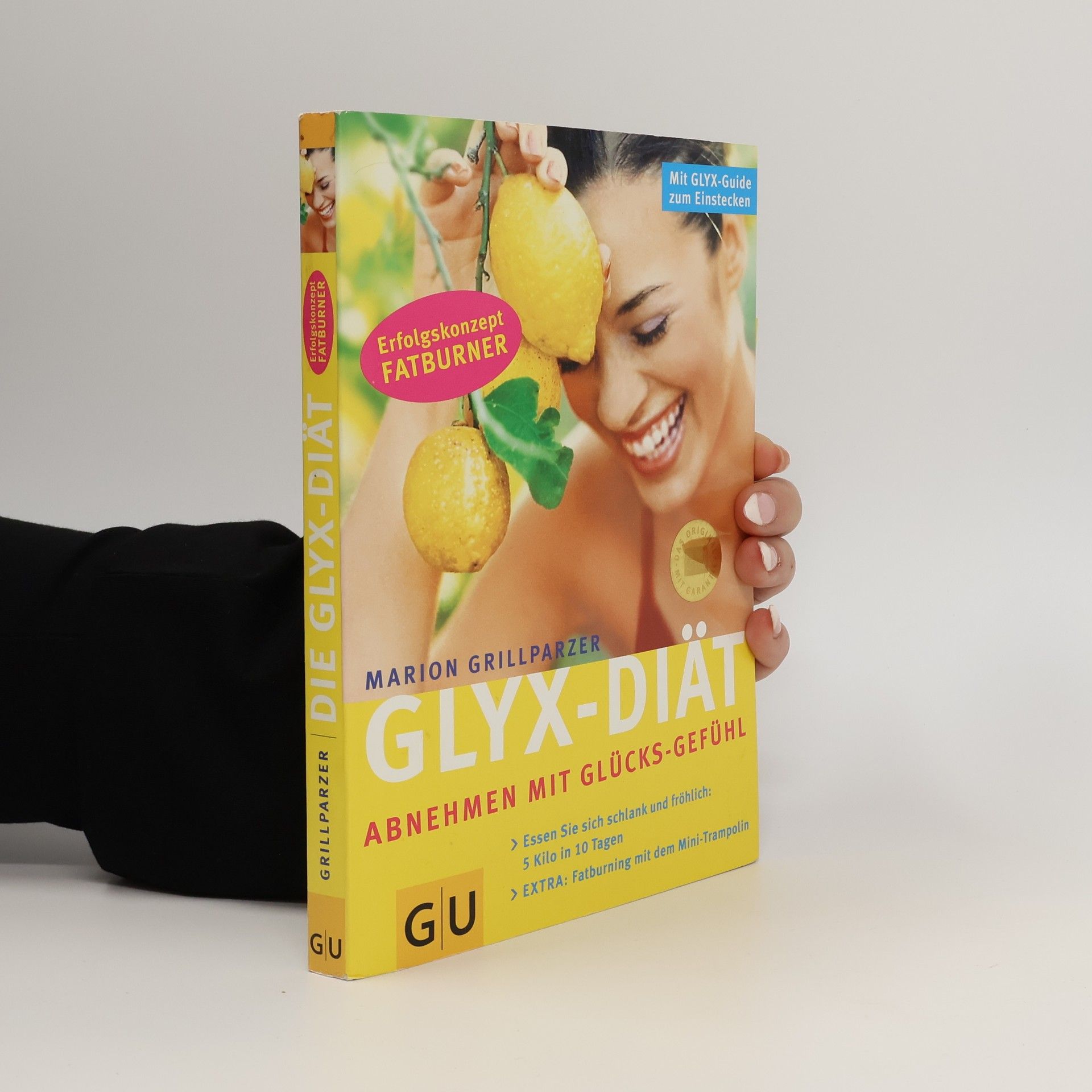 Marion Grillparzer Glyx-Diät. Abnehmen mit Glücks-Gefühl