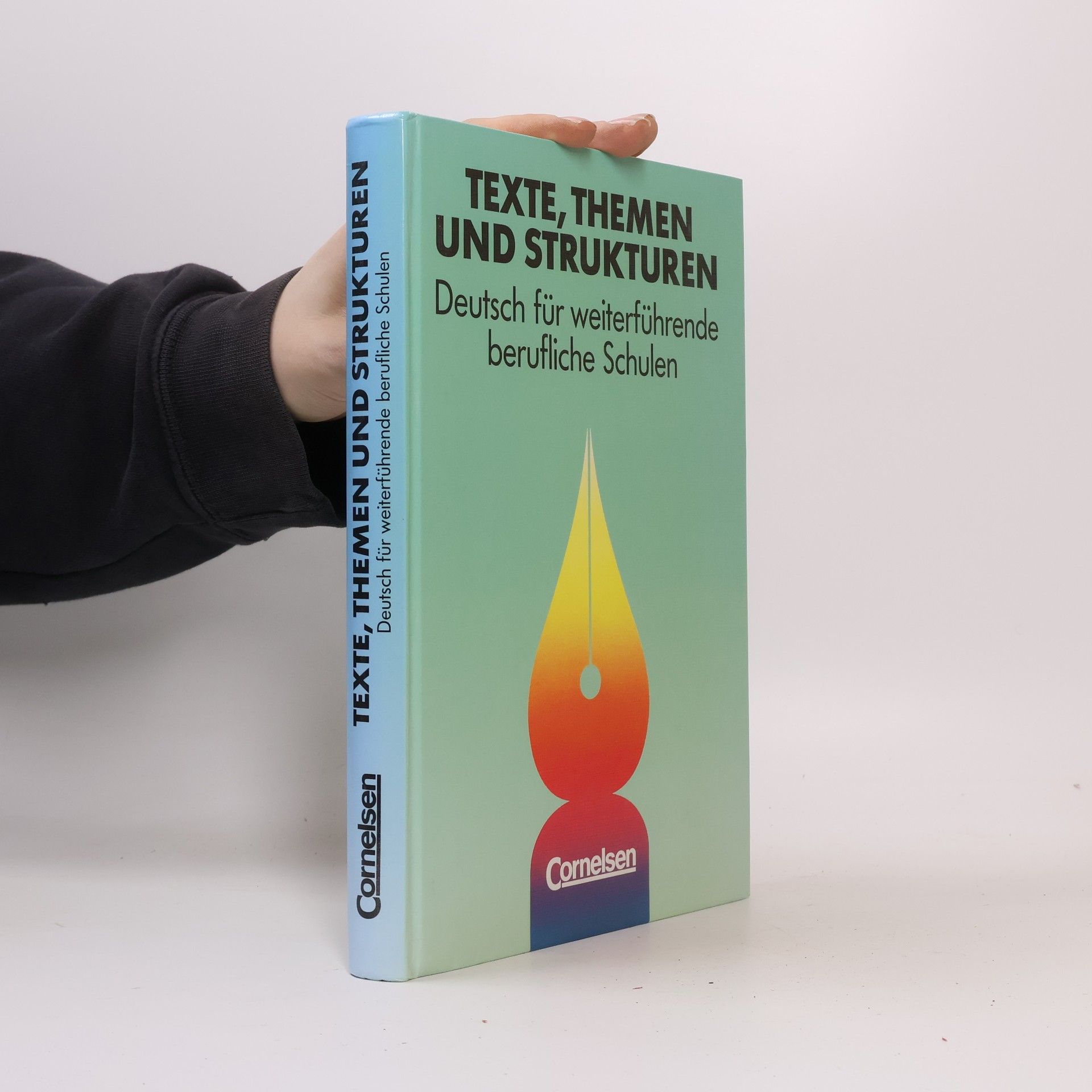 Collectif d'auteurs Texte, Themen und Strukturen. Deutsch für weiterführende berufliche Schulen