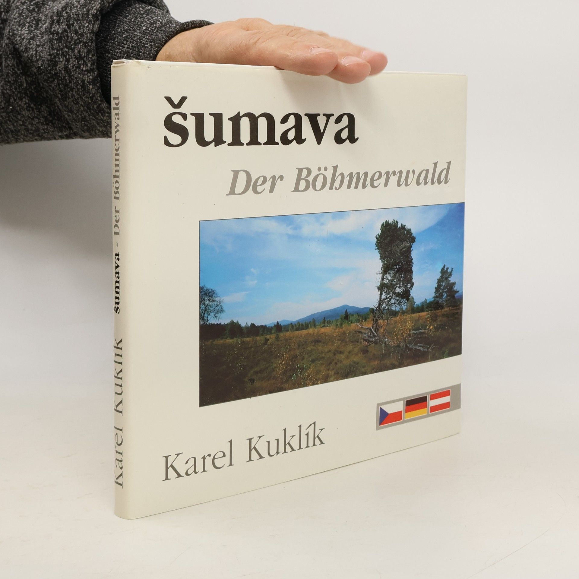 Karel Kuklík Šumava. Der Böhmerwald.