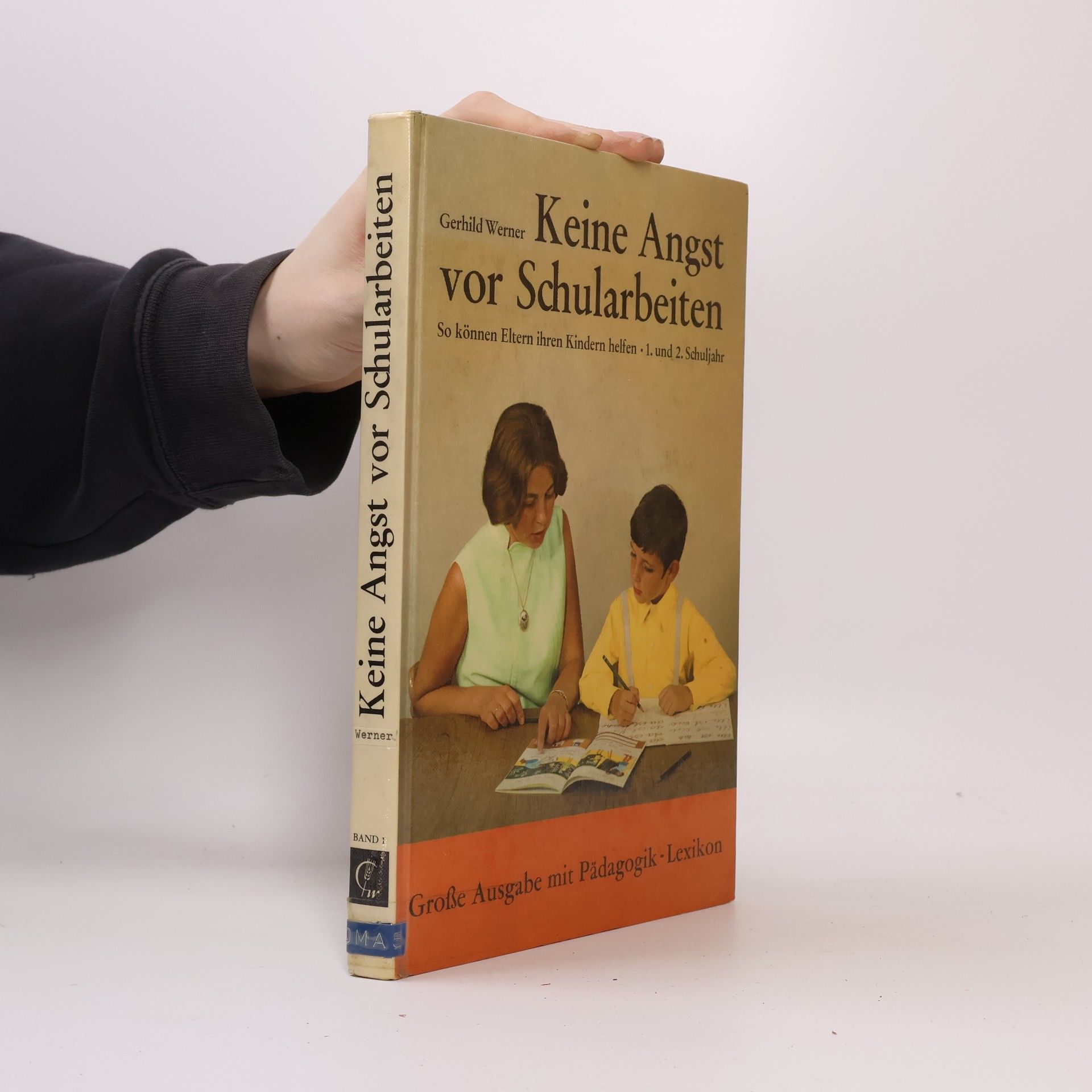 Gerhild Werner Keine Angst vor Schularbeiten