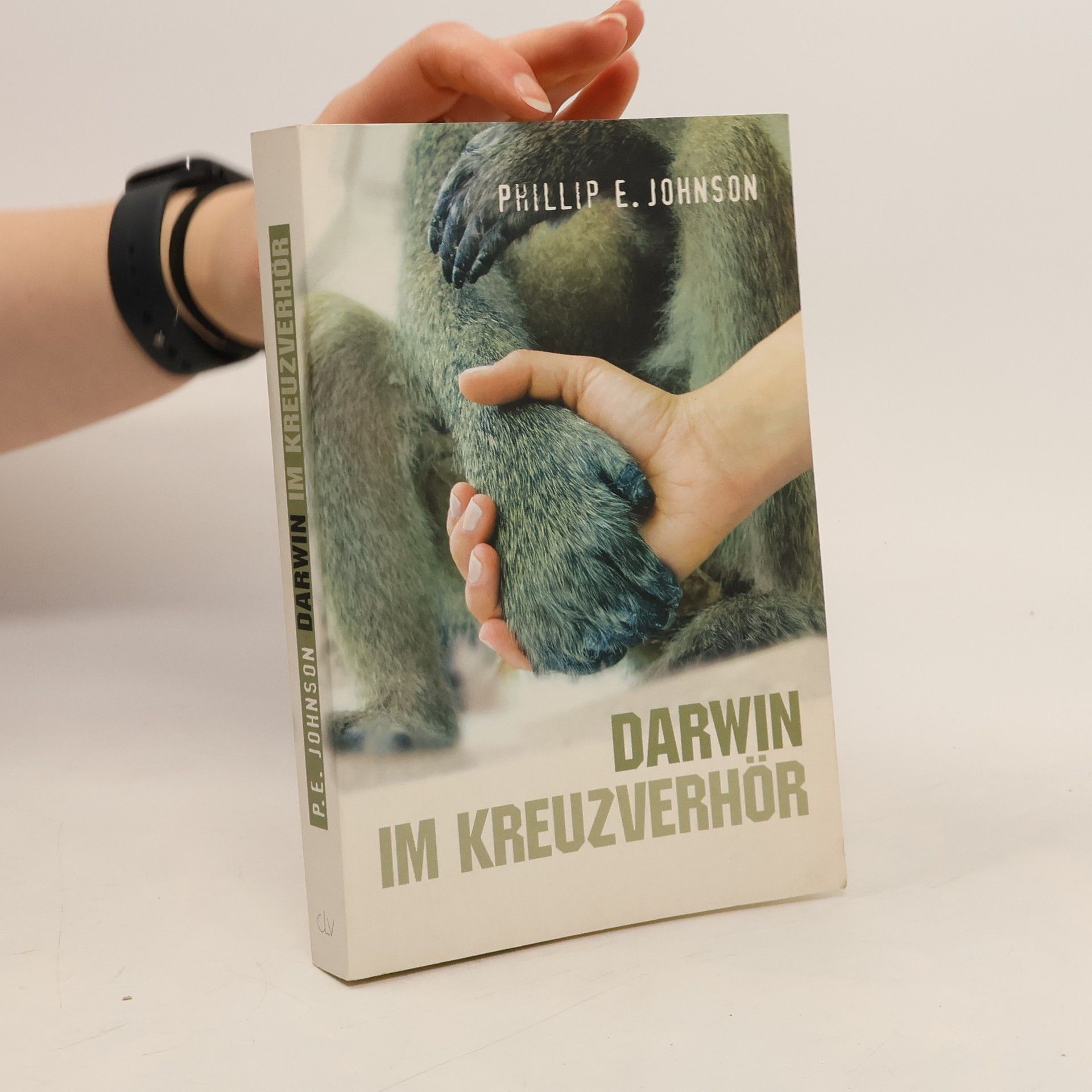 Phillip E. Johnson Darwin im Kreuzverhor