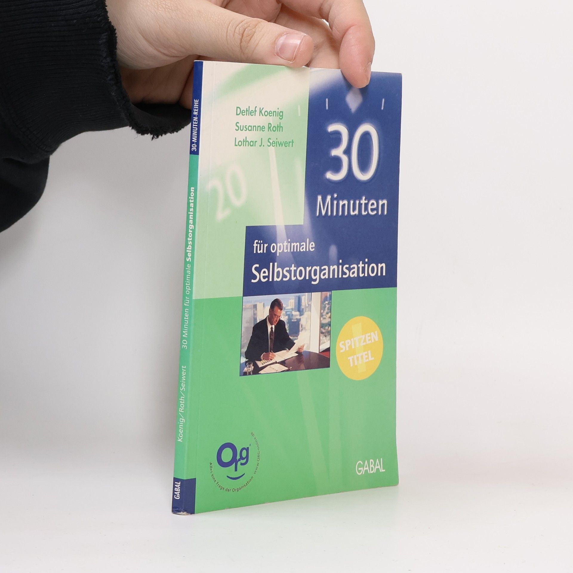 30 Minuten für optimale Selbsorganisation