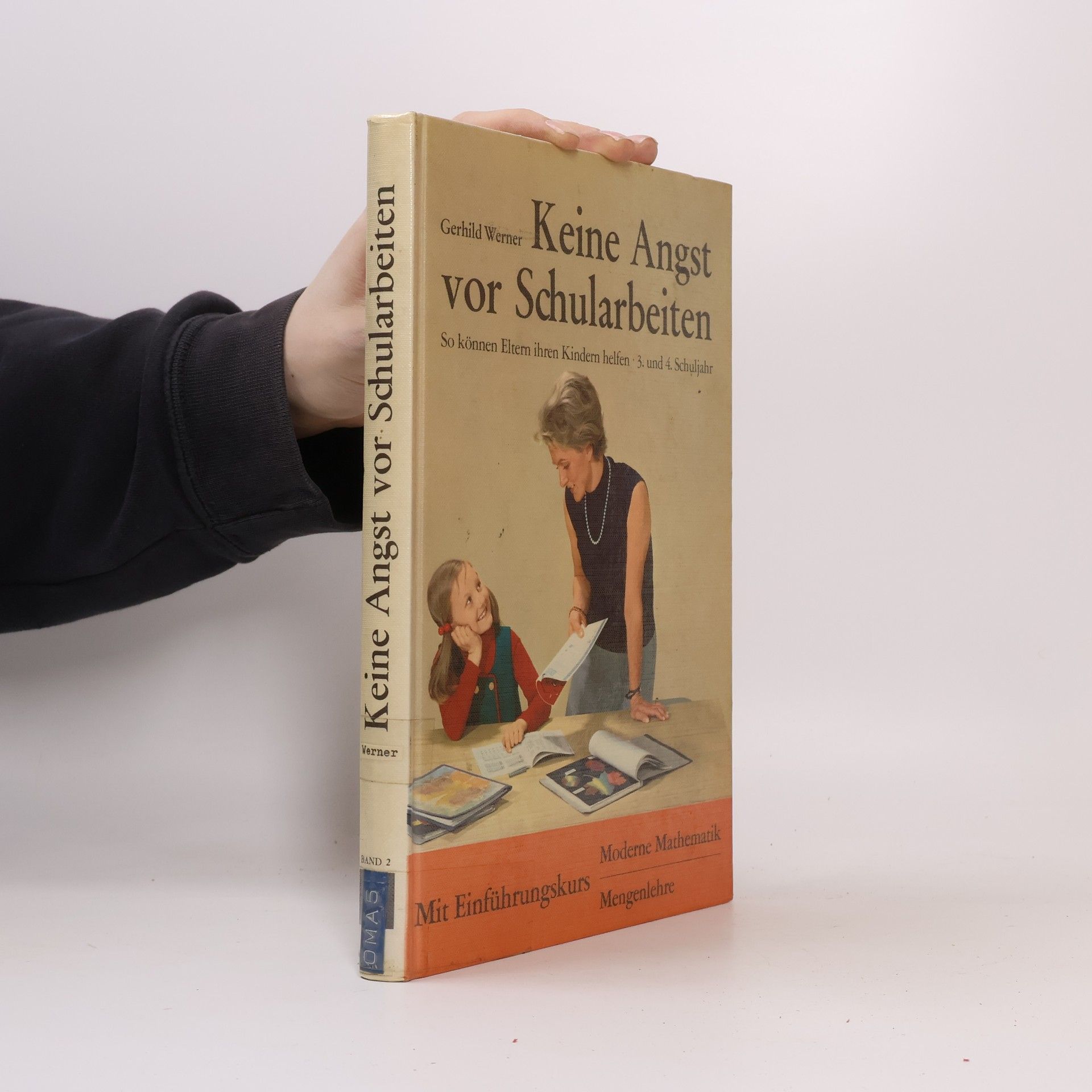 Gerhild Werner Keine Angst vor Schularbeiten