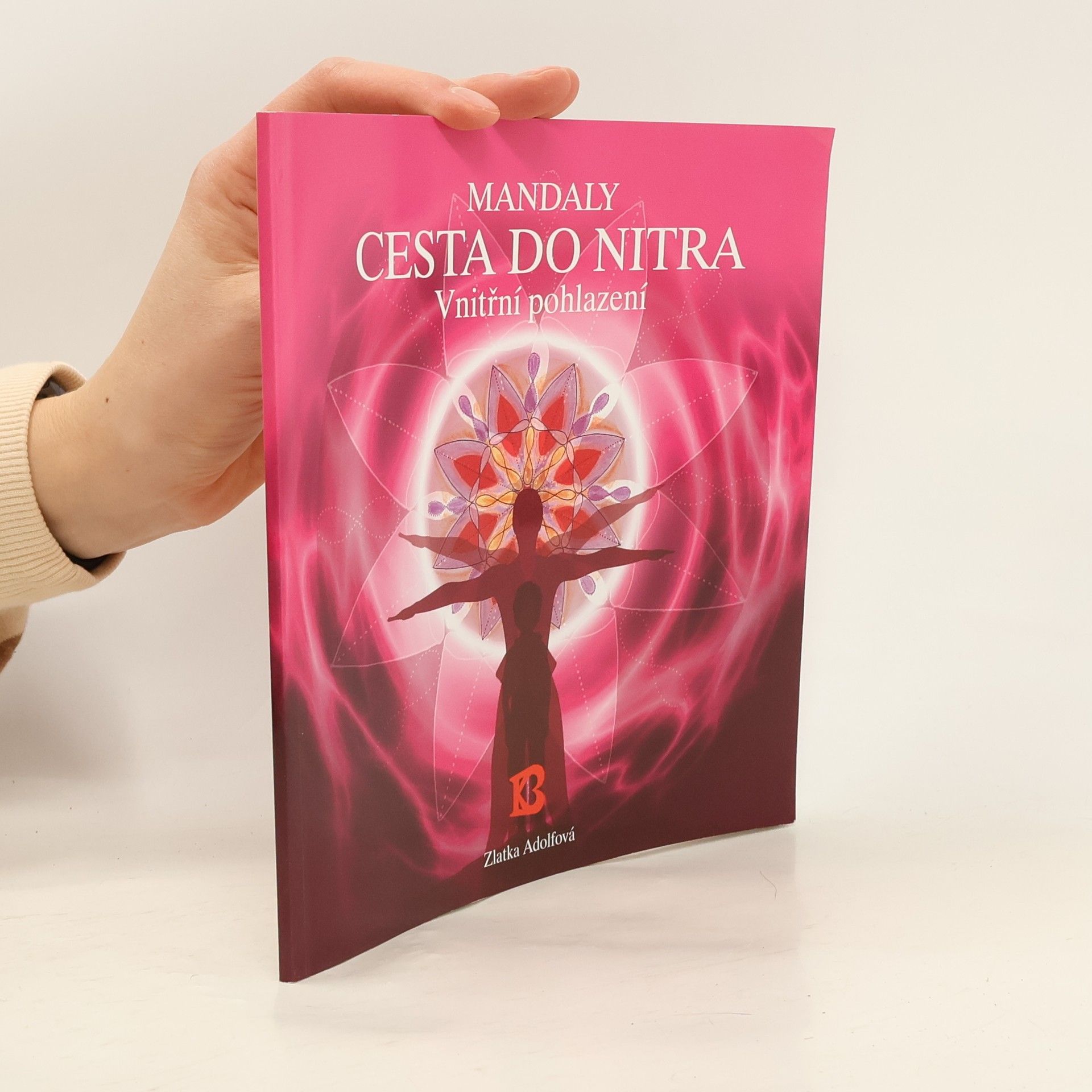 Zlatka Adolfová Mandaly. Cesta do nitra vnitřní pohlazení