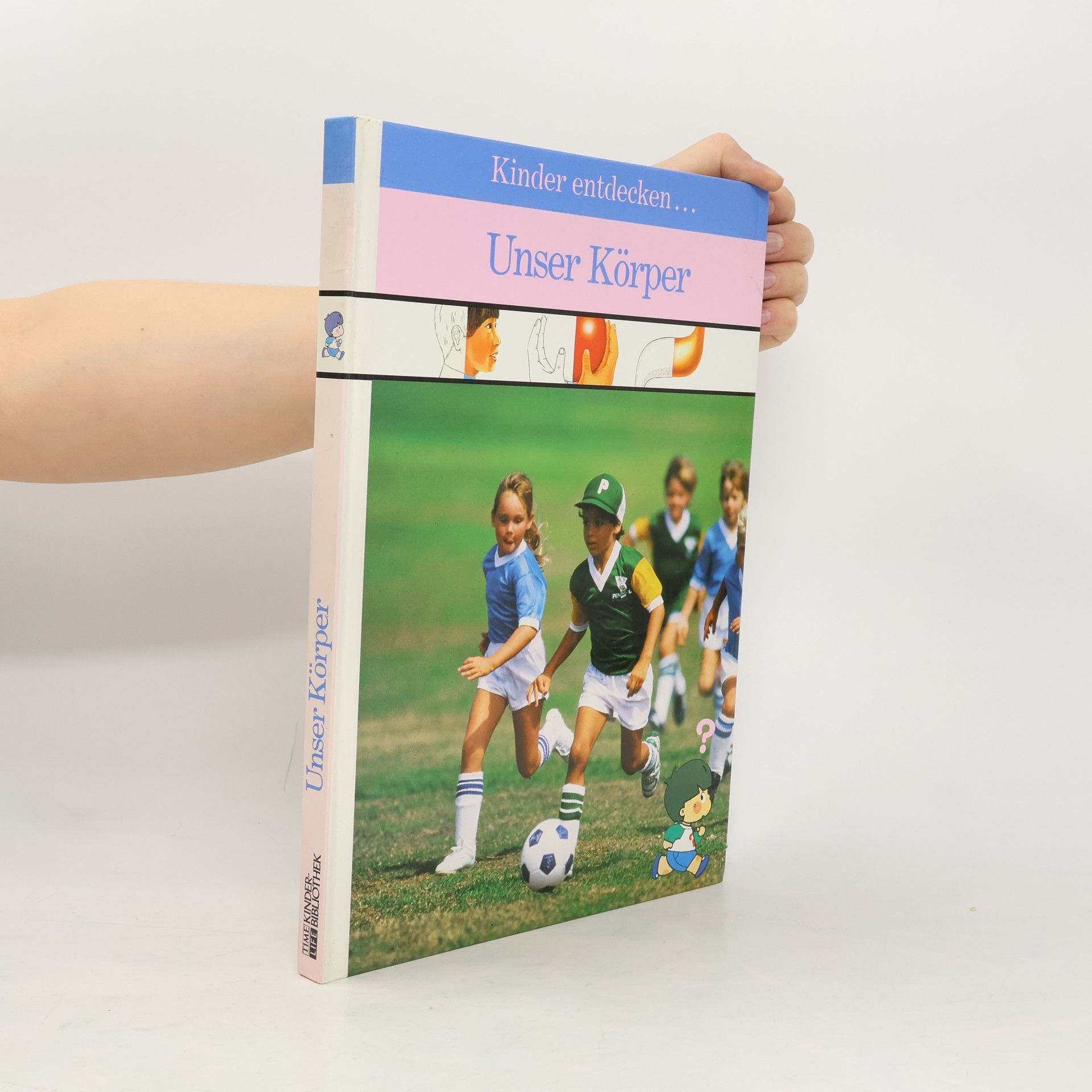 Kolektiv autorů Kinder entdecken ... unser Körper