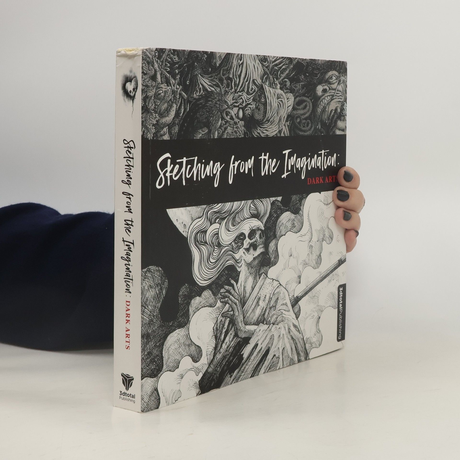 3dtotal Publishing Sketching from the Imagination: Dark Arts