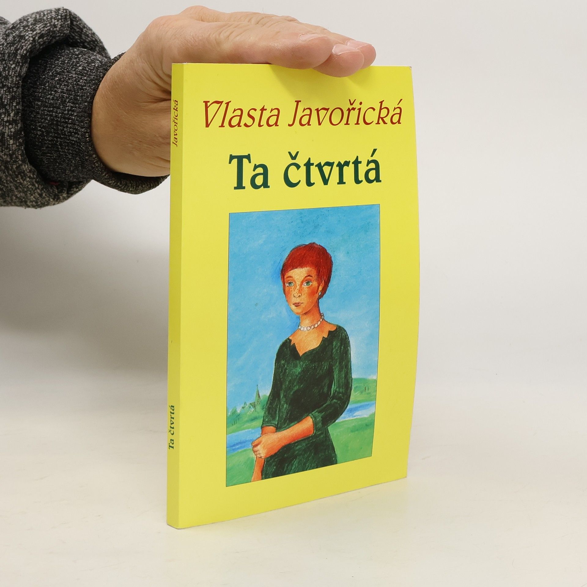 Vlasta Javořická Ta čtvrtá