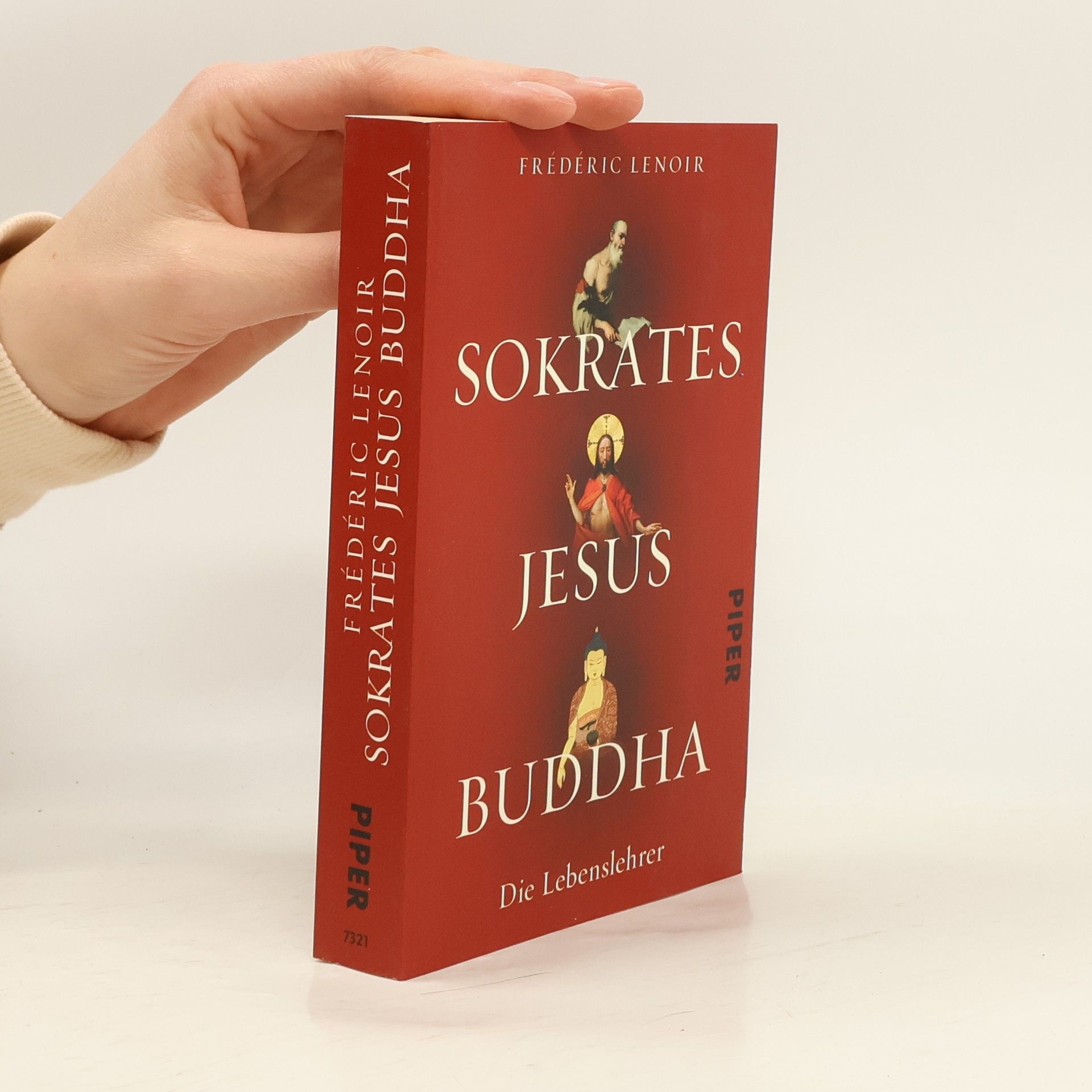 Frédéric Lenoir Sokrates, Jesus, Buddha