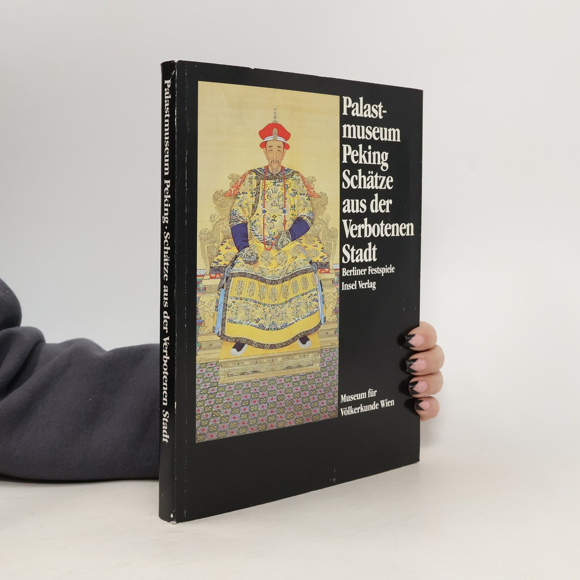 Palastmuseum Peking : Schätze aus der Verbotenen Stadt