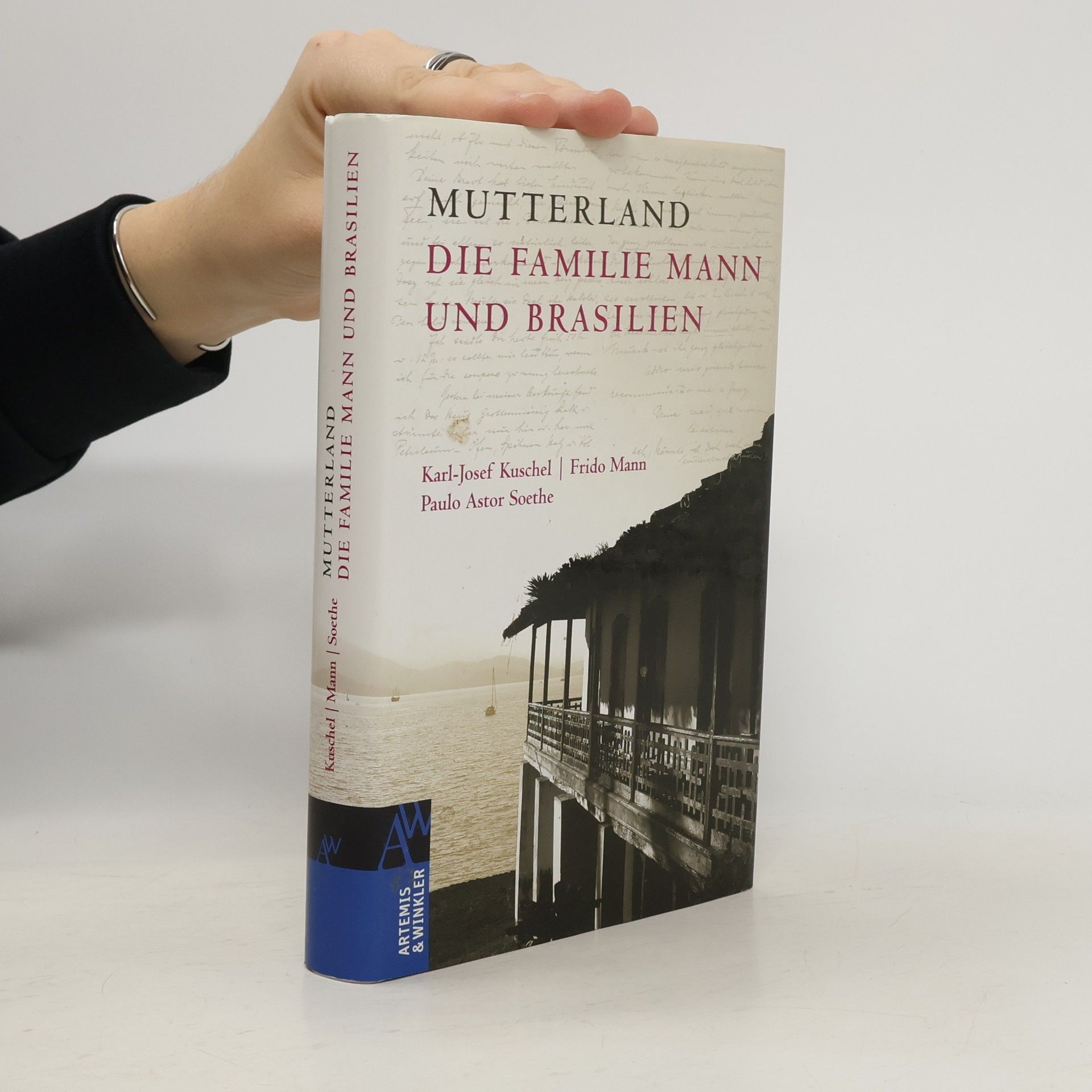 Karl-Josef Kuschel Mutterland - die Familie Mann und Brasilien