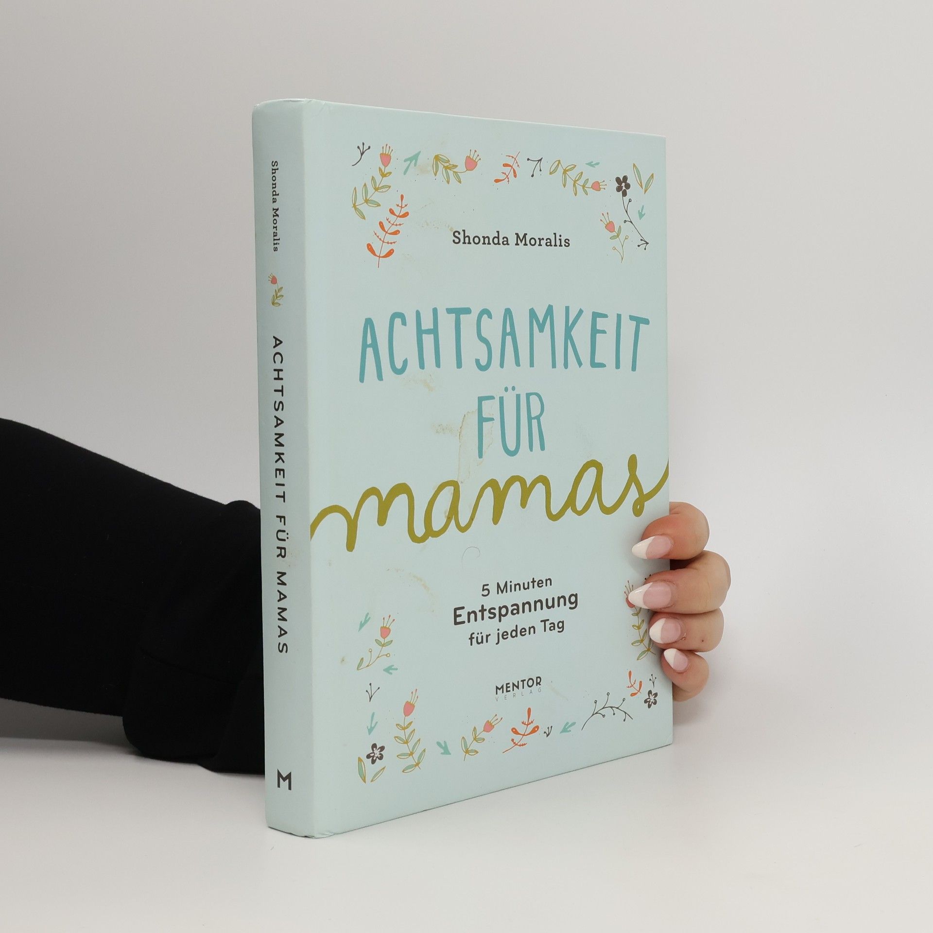 Shonda Moralis Achtsamkeit für Mamas