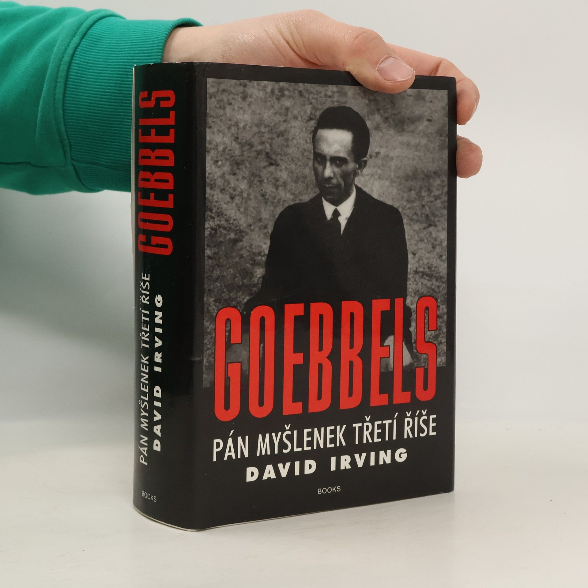 David Irving Goebbels - Pán myšlenek Třetí říše