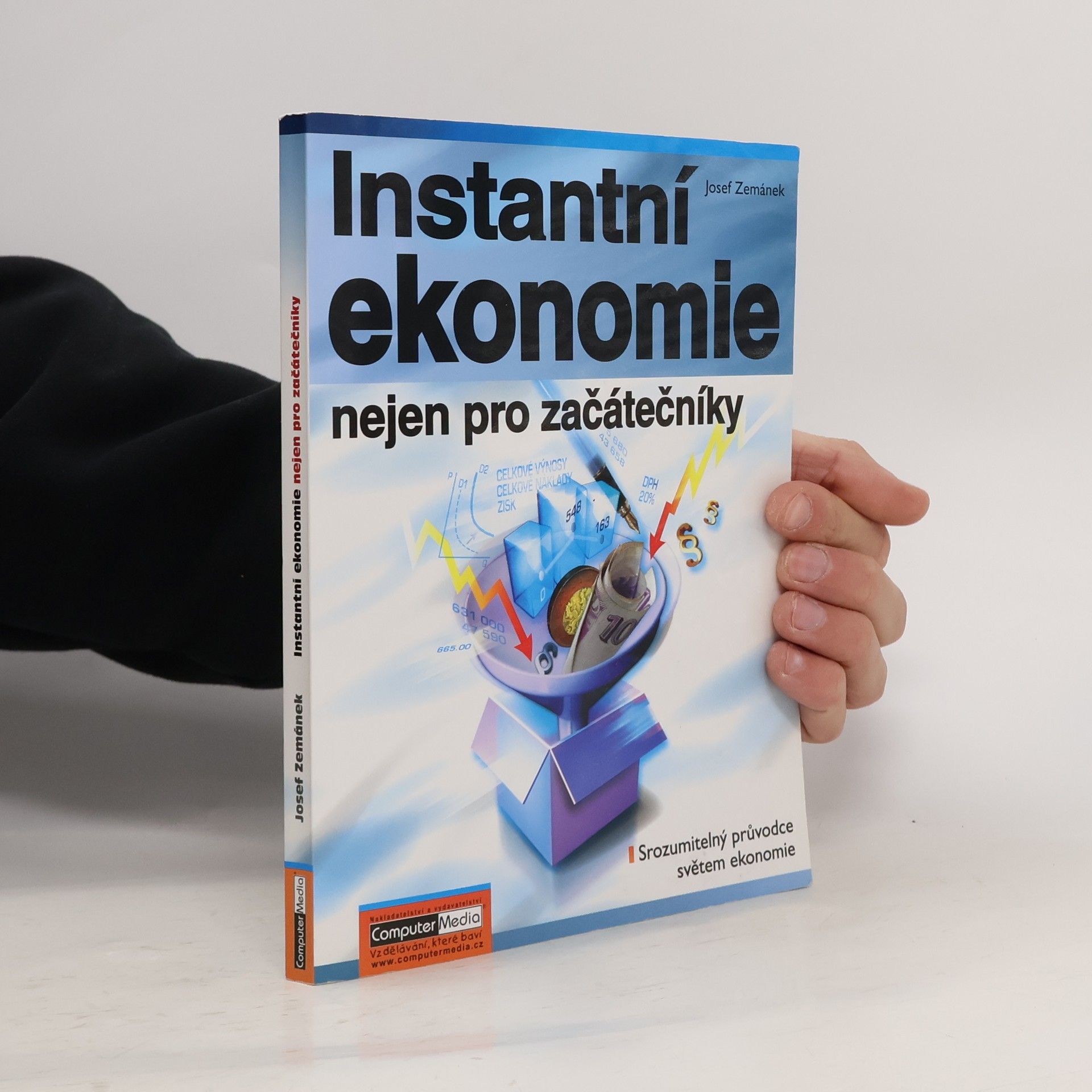 Josef Zeman Instantní ekonomie nejen pro začátečníky