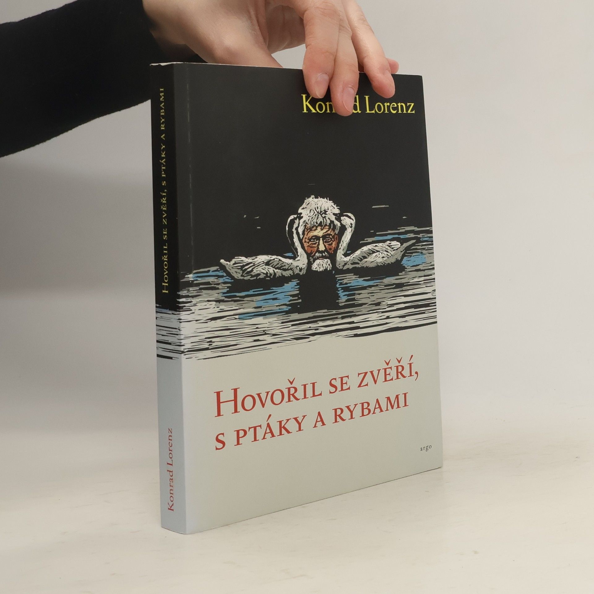 Konrad Lorenz Hovořil se zvěří, ptáky a rybami