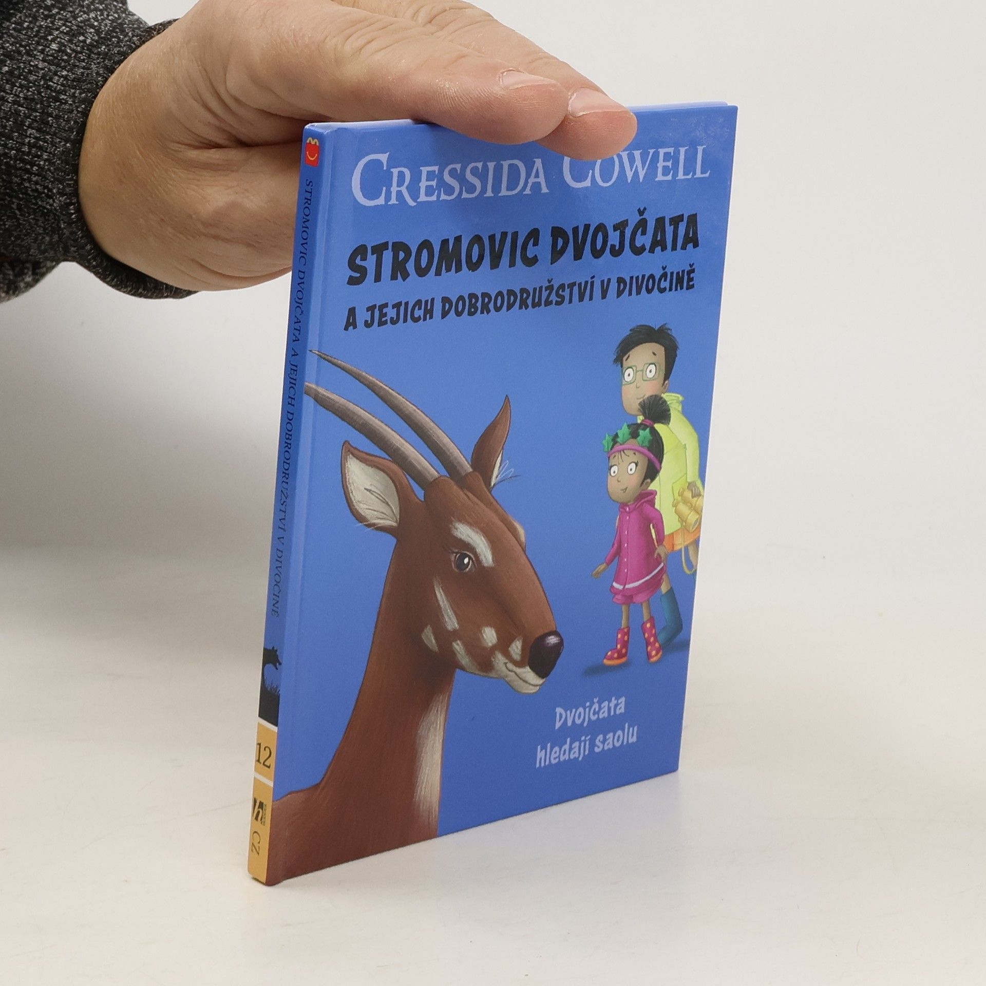 Cressida Cowell Stromovic dvojčata a jejich dobrodružství v divočině. Dvojčata hledají saolu