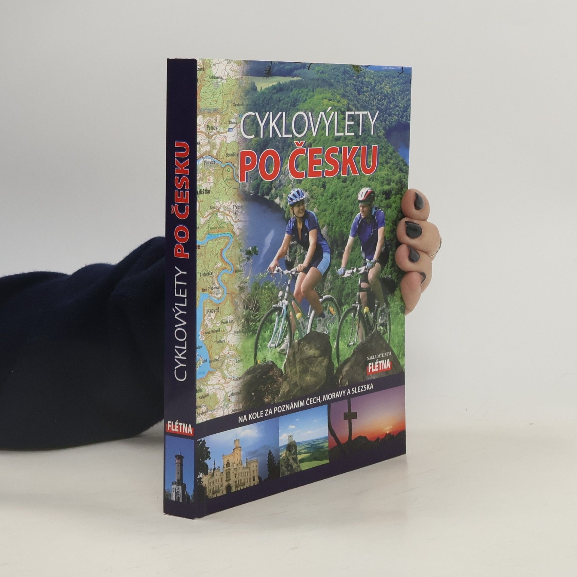 Cyklovýlety po Česku : na kole za poznáním Čech, Moravy a Slezska