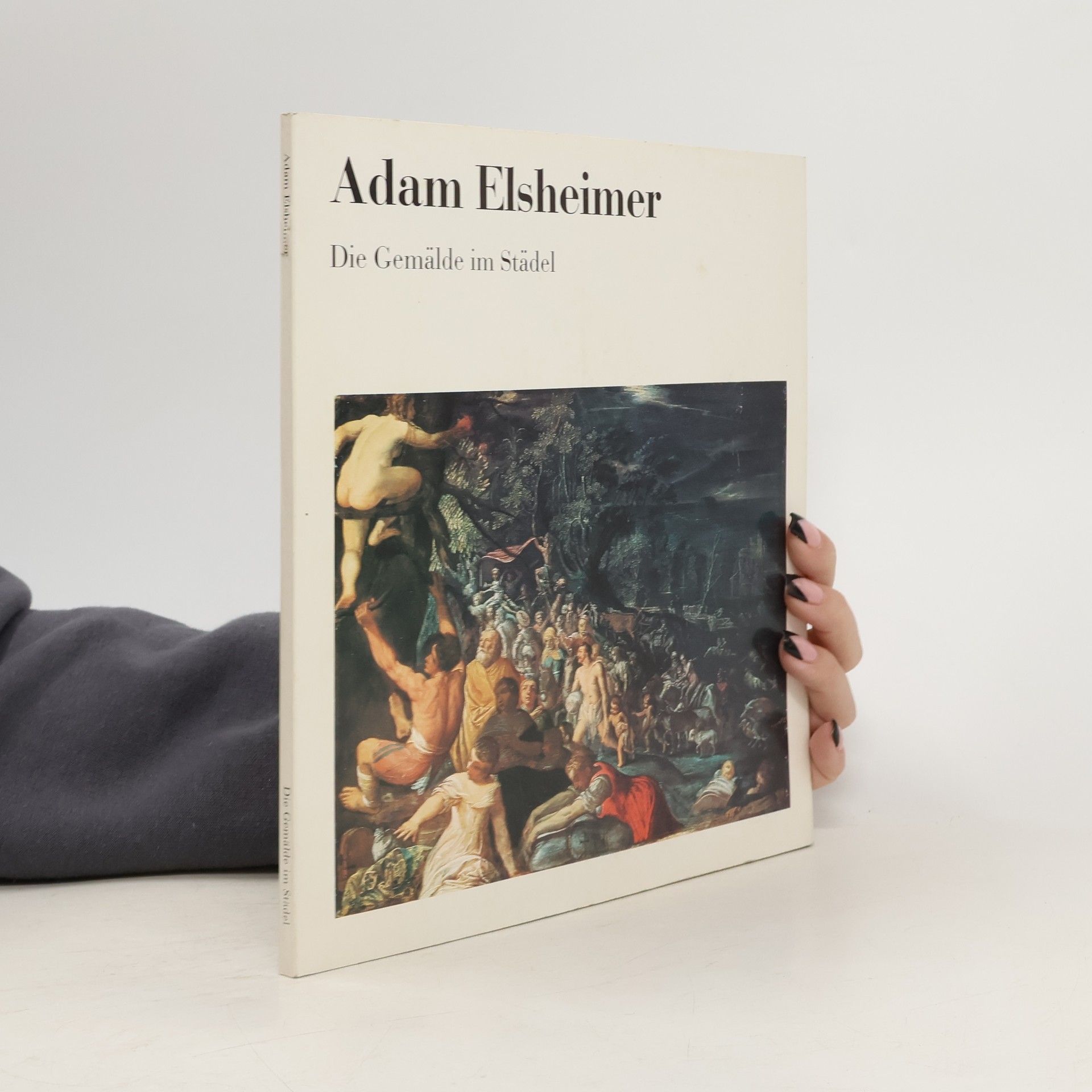 Christian Lenz Adam Elsheimer. Die Gemälde im Städel