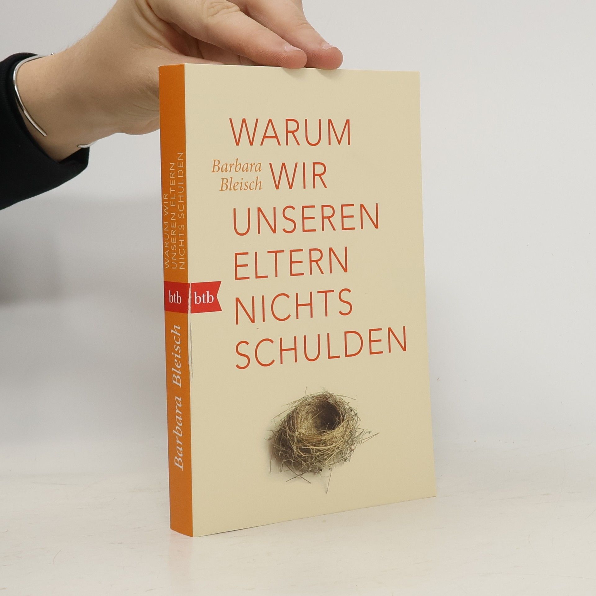 Barbara Bleisch Warum wir unseren Eltern nichts schulden