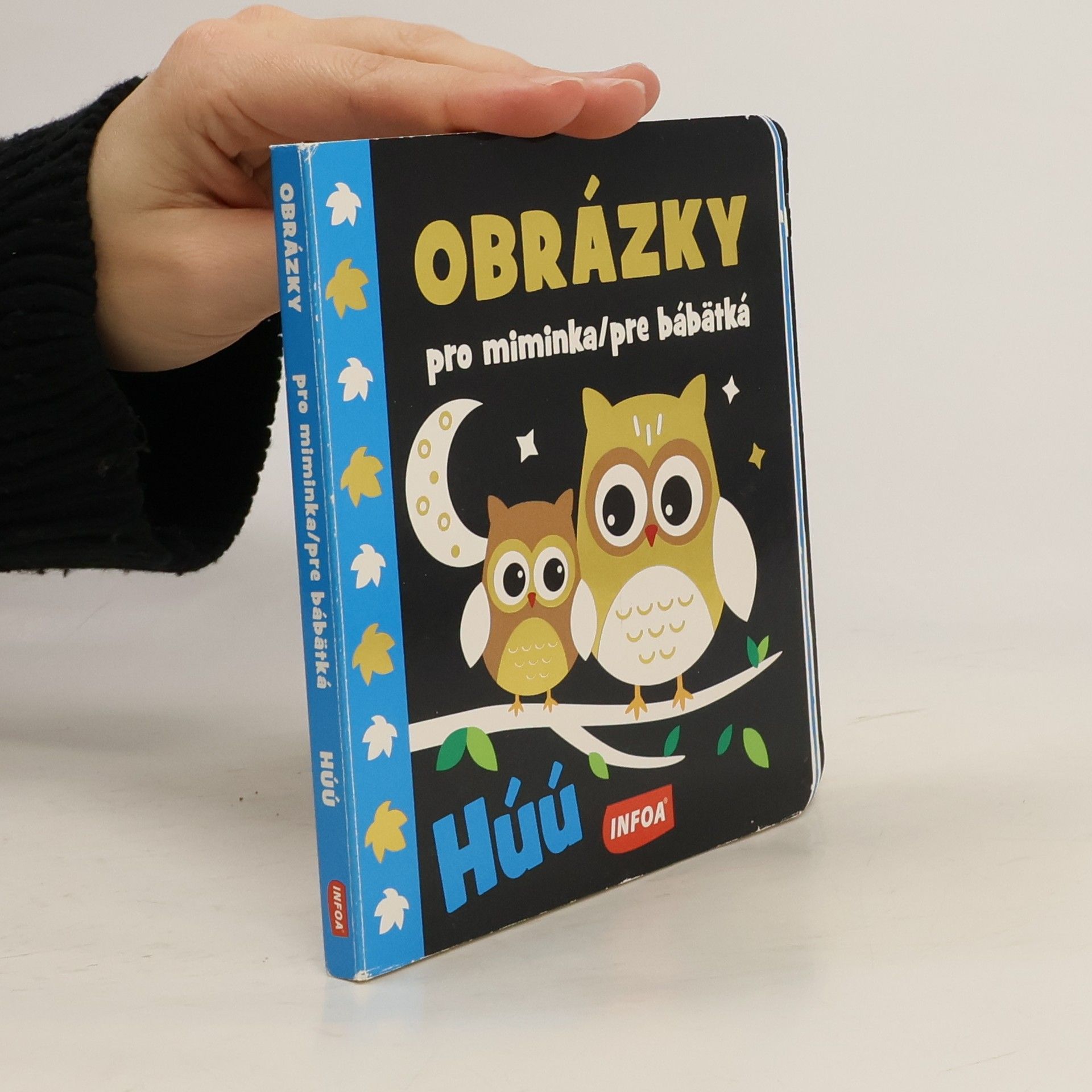 Kolektív autorov Obrázky pro miminka = Obrázky pre bábätká. Húú Húú Obrázky pre bábätká