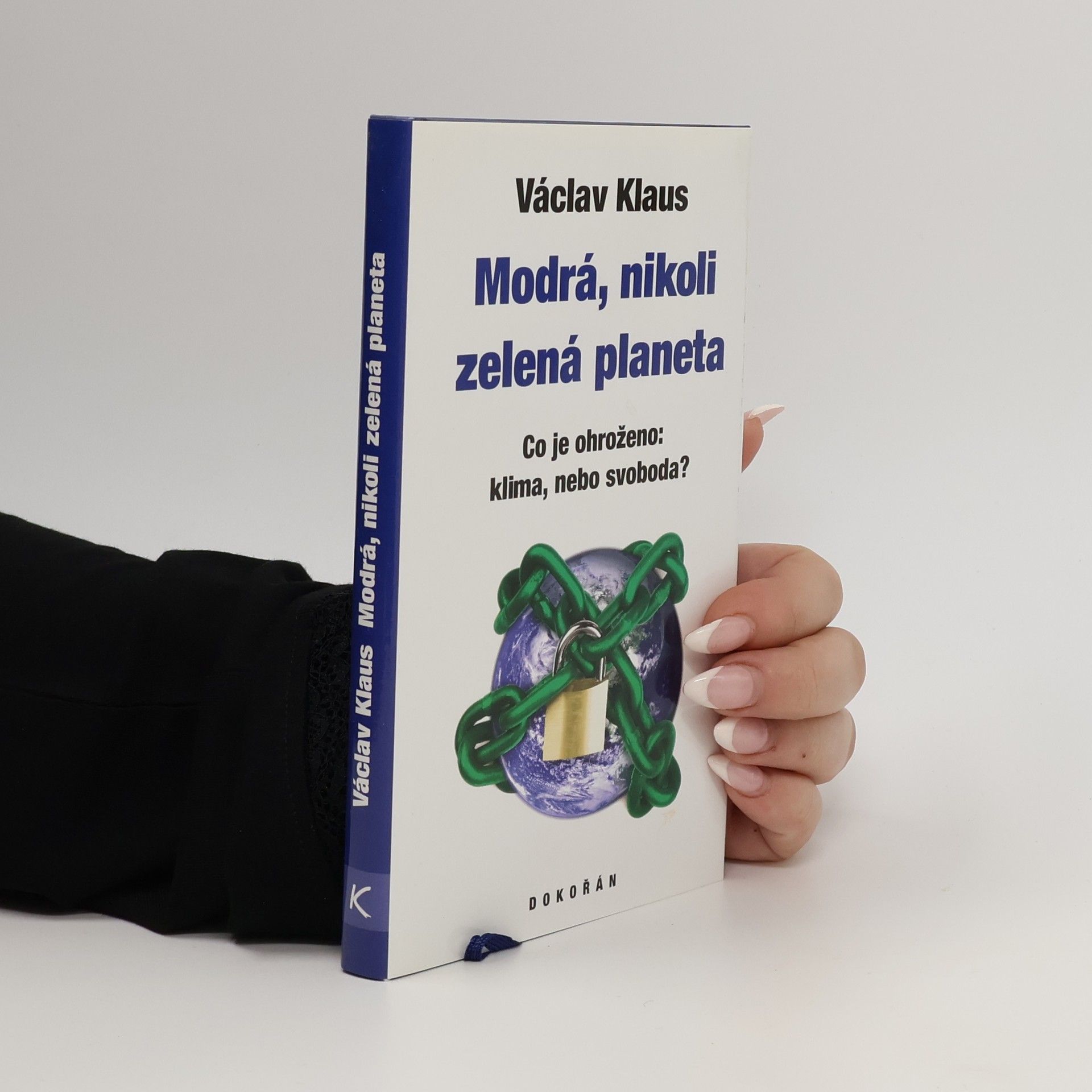 Václav Klaus Modrá, nikoli zelená planeta
